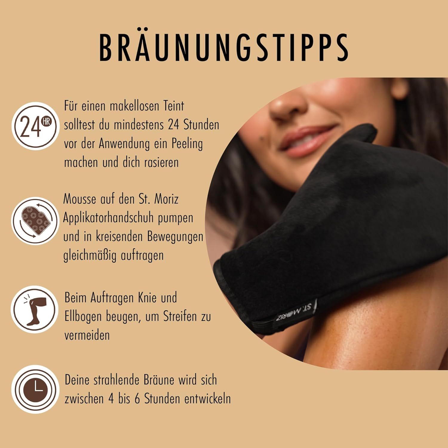 Frau trägt schwarzen Applikatorhandschuh. Text: Bräunungstipps. Mindestens 24 Stunden vor Anwendung peelen und rasieren. Mousse auftragen.