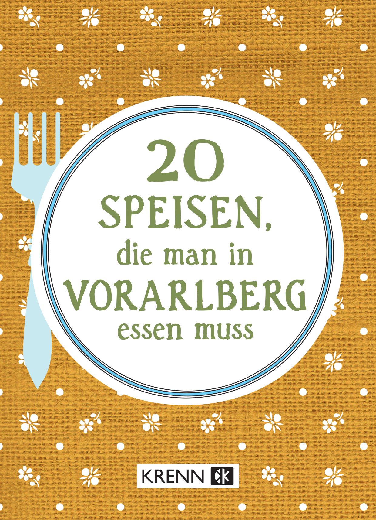 20 Speisen, die man in Vorarlberg essen muss