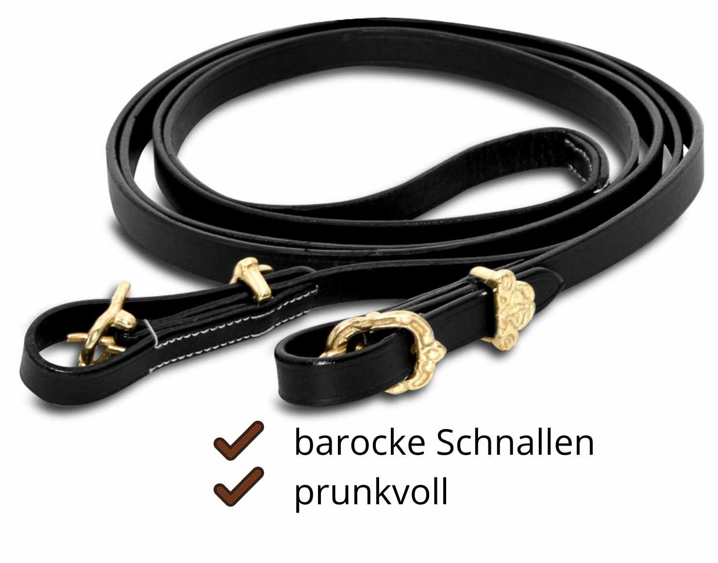 Schwarze Zügel mit goldenen Schnallen. Text: 'barocke Schnallen' und 'prunkvoll'.
