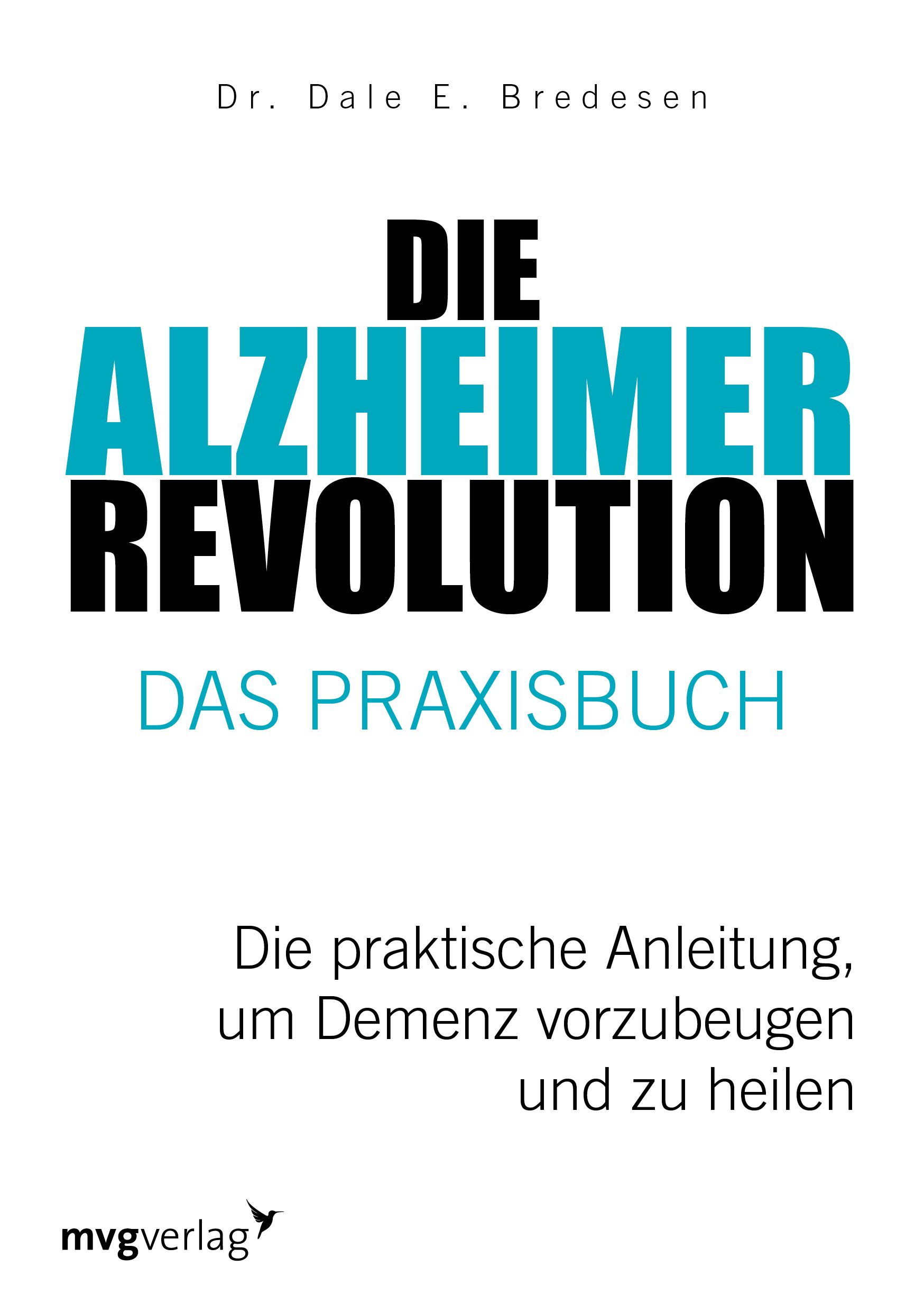 Die Alzheimer-Revolution – Das Praxisbuch