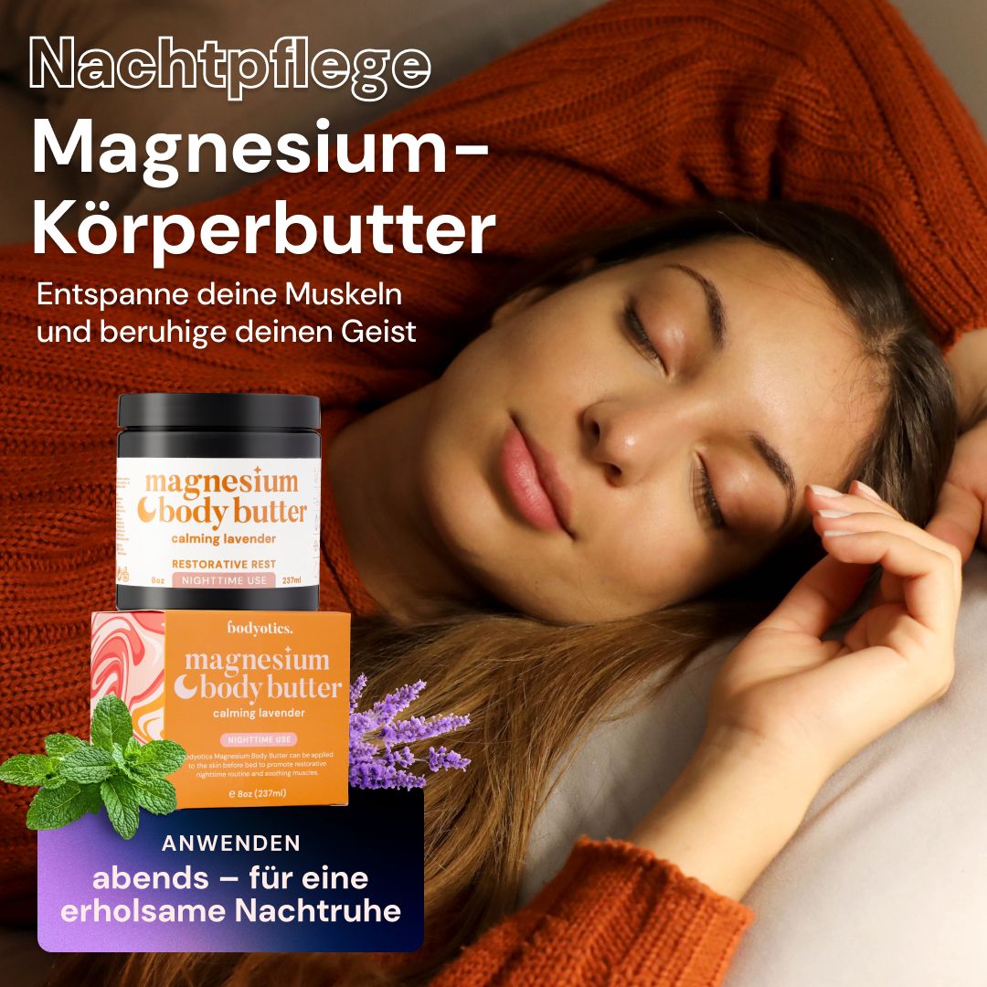 Bodyotics Magnesium Körperbutter zur Nachtpflege, mit Lavendel.