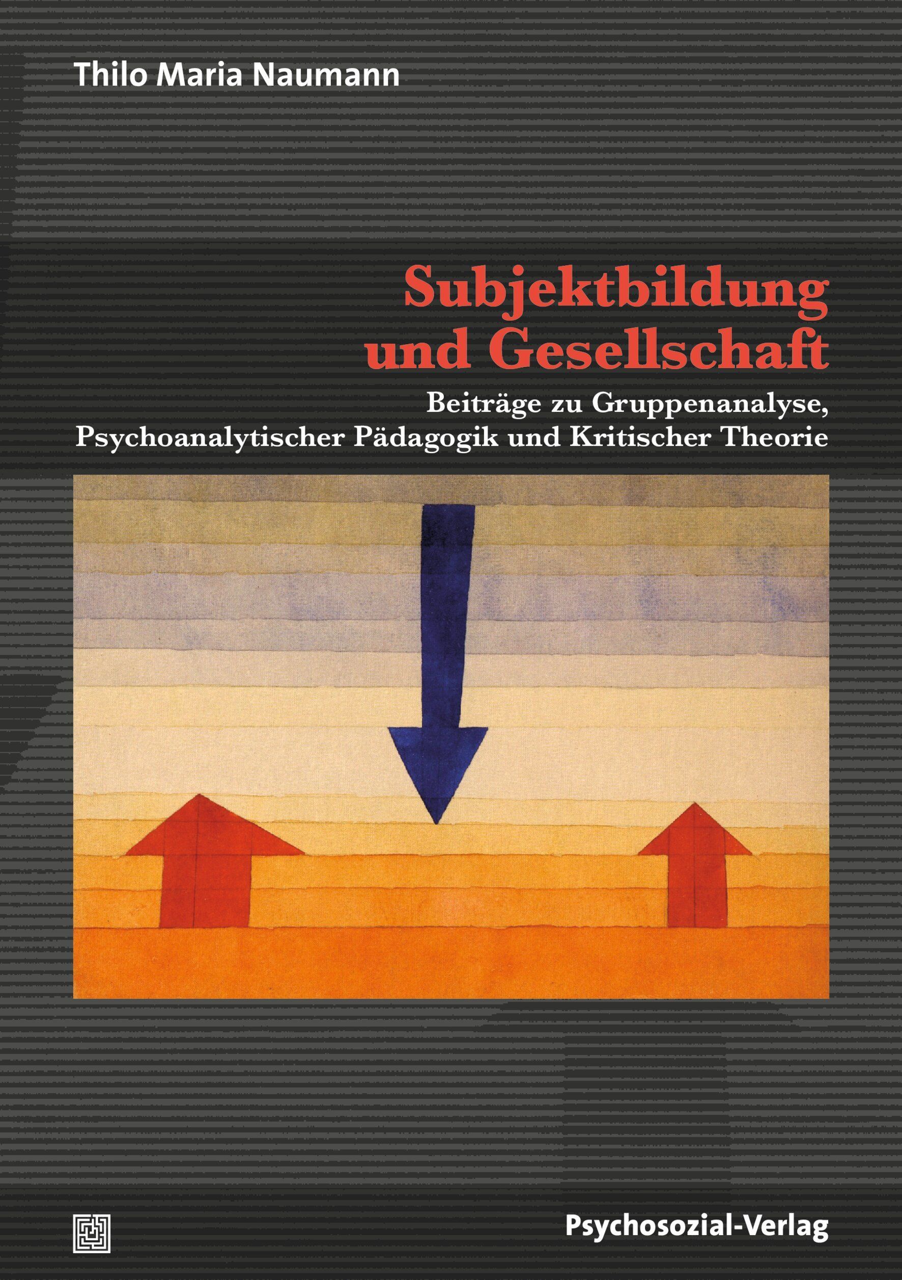 Buchcover mit Titel: Subjektbildung und Gesellschaft. Autor: Thilo Maria Naumann. Verlag: Psychosozial-Verlag. Illustration mit Pfeilen und Farbverlauf.