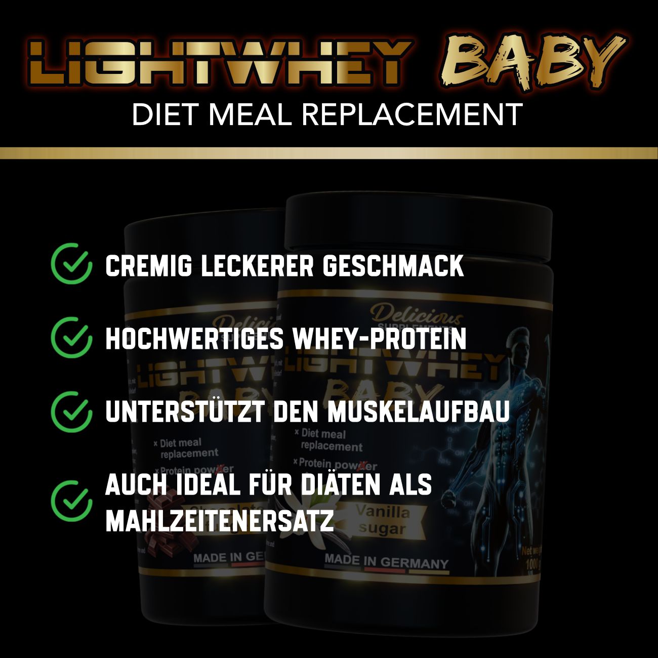 Zwei Dosen LIGHTWHEY BABY. Text: Cremig leckerer Geschmack, hochwertiges Whey-Protein, unterstützt Muskelaufbau, Mahlzeitenersatz. Made in Germany.