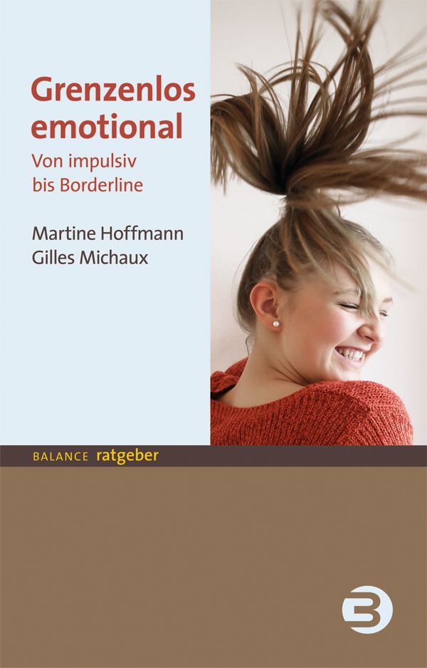 Buchcover: "Grenzenlos emotional". Titel in Rot. Autoren: Martine Hoffmann, Gilles Michaux. Frau lächelt. Logo: Balance Ratgeber.