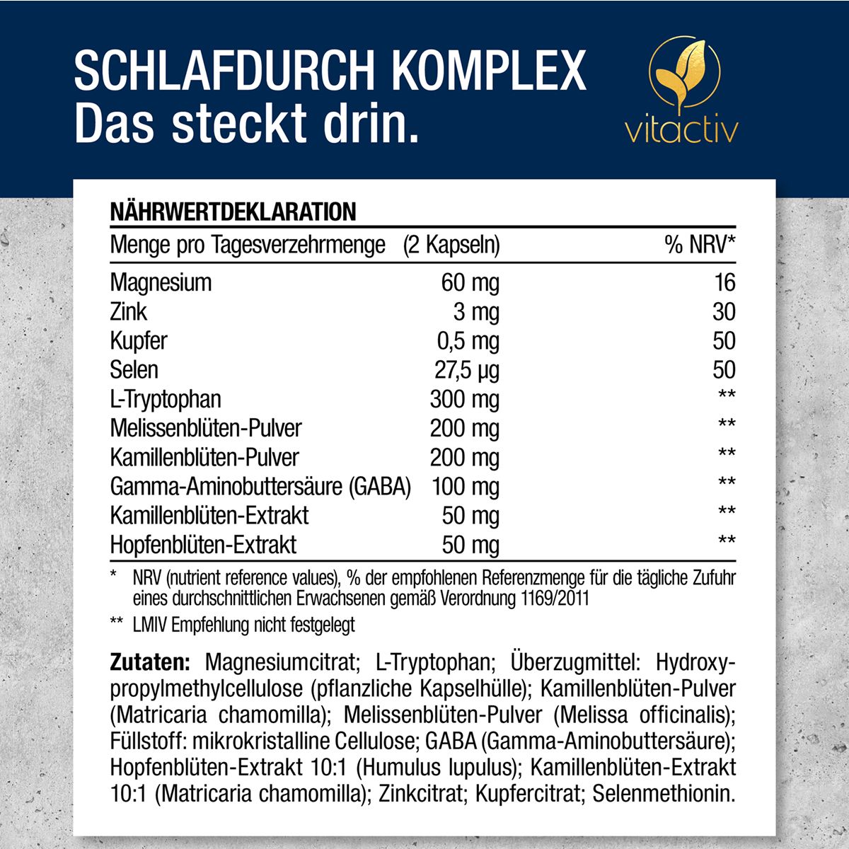 Nährwertdeklaration und Inhaltsstoffe von Vitactiv SchlafDURCH Komplex.