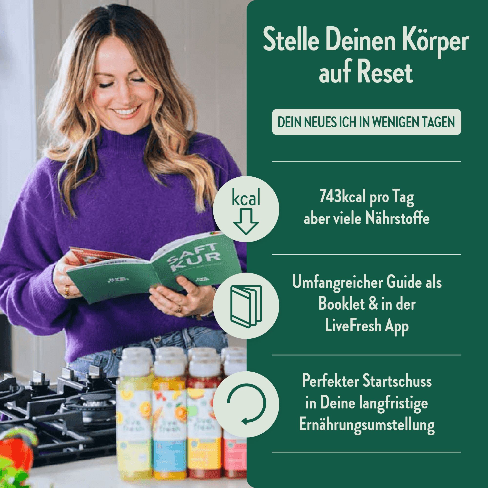 Frau mit Saftkur-Buch und Flaschen. Saftkur-Flaschen mit Etiketten. Text: Stelle Deinen Körper auf Reset. Dein neues Ich in wenigen Tagen. 743 kcal pro Tag.