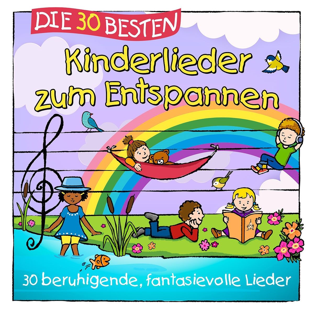 Buchcover mit Titel: Die 30 Besten Kinderlieder zum Entspannen. Illustration mit Kindern, Regenbogen, Notenschlüssel und Vögeln.