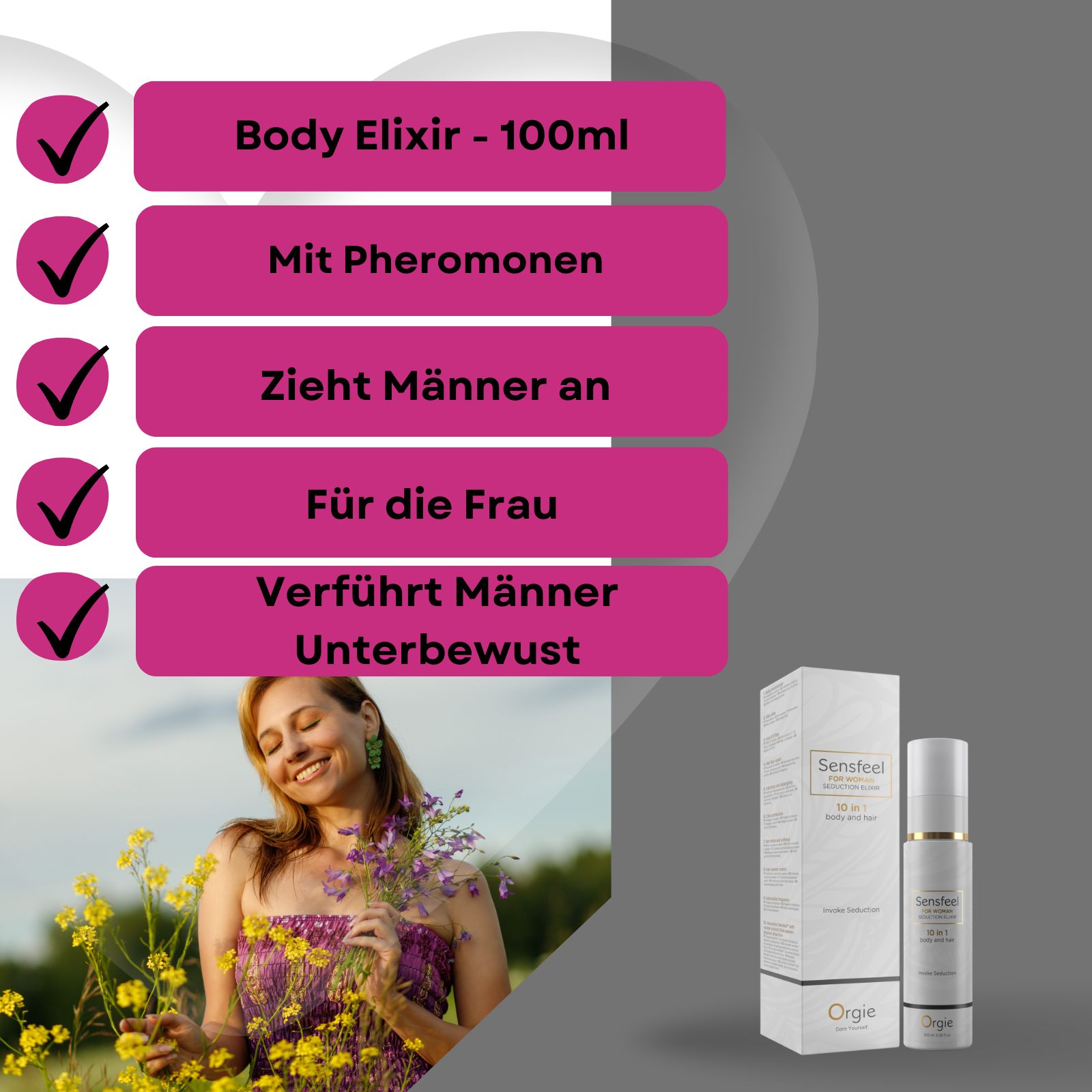 Produkt und Verpackung neben Frau mit Blumen. Text: Body Elixir, Mit Pheromonen, Für die Frau. Marke Orgie.