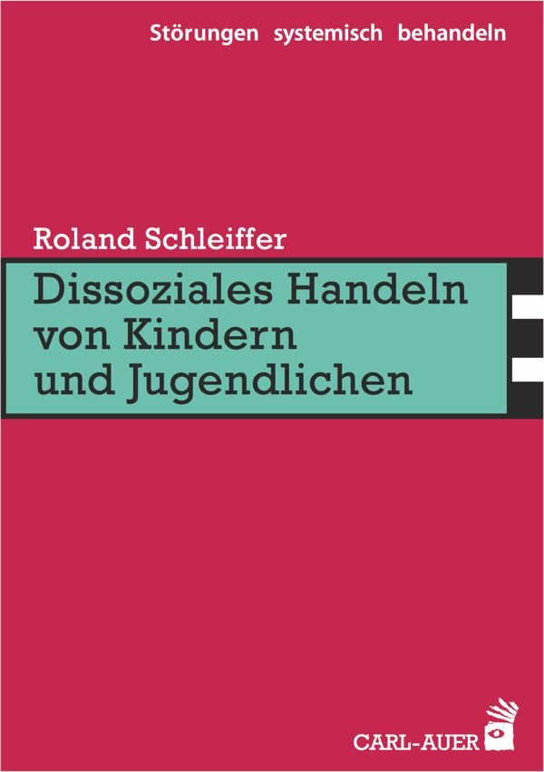 Buchcover: "Dissoziales Handeln von Kindern und Jugendlichen" von Roland Schleiffer. Verlag Carl-Auer. Roter Hintergrund.