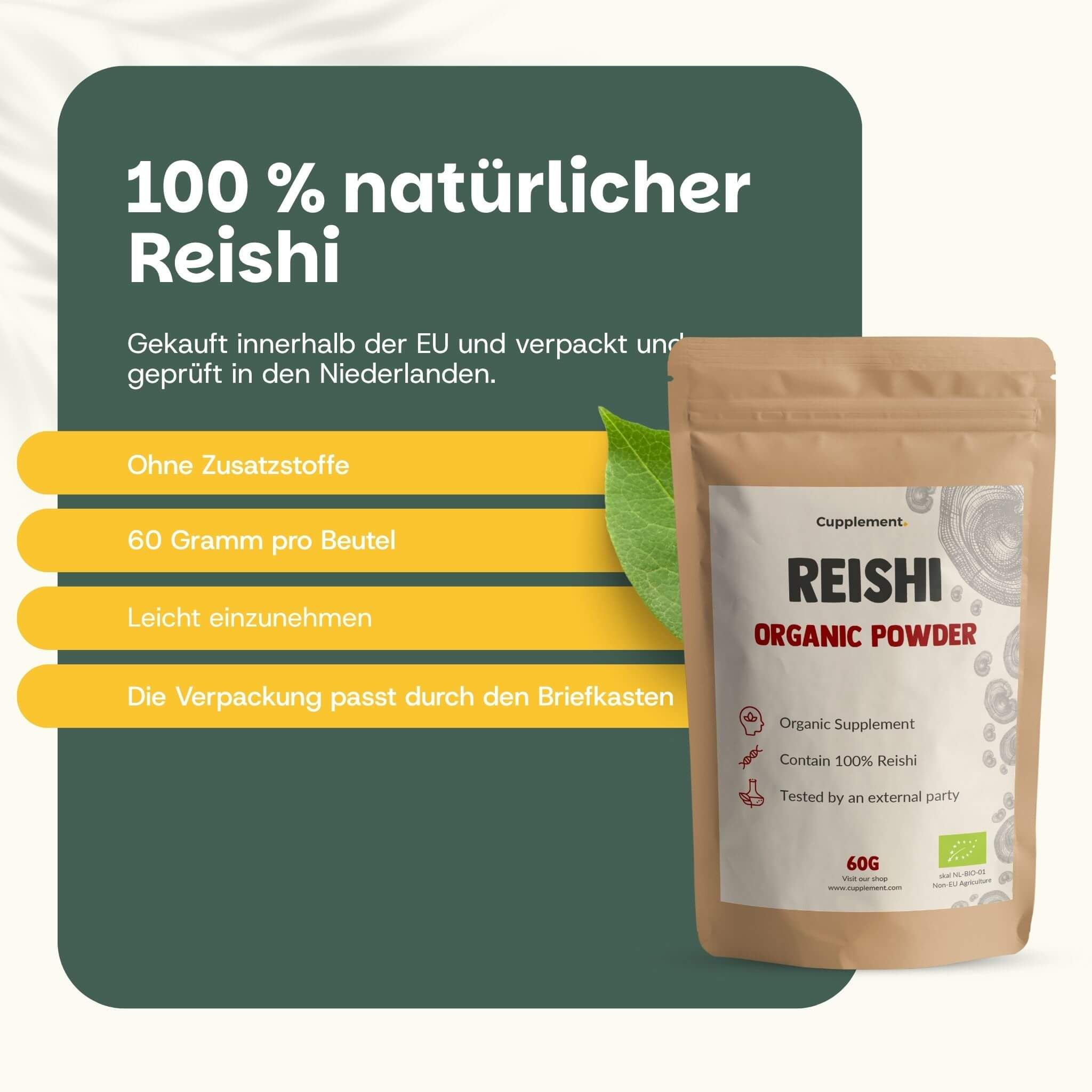 Beutel Reishi Organic Powder, 60g. Text: 100% natürlicher Reishi. Ohne Zusatzstoffe. 60 Gramm pro Beutel. Einfach einzunehmen.