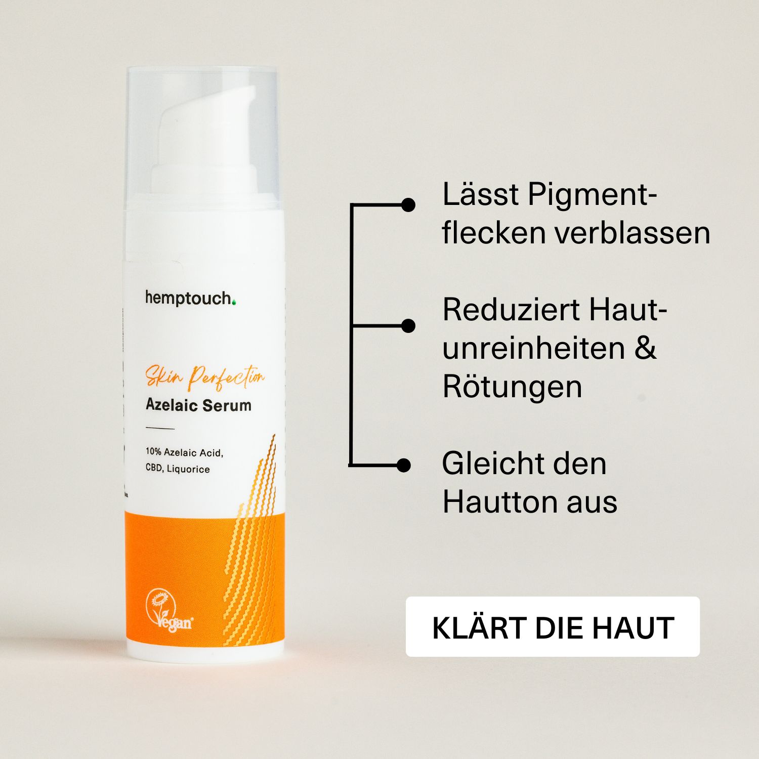 Weißes Serum mit Pumpe. Text: Hemptouch, Skin Perfection Azelaic Serum. Pfeile zeigen auf: Pigmentflecken, Unreinheiten, Hautton.
