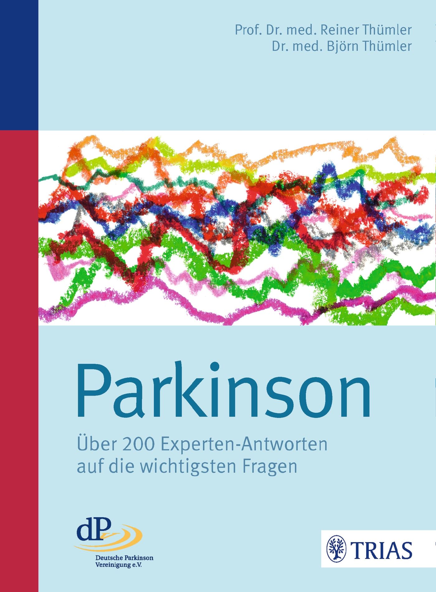 Buchcover mit Titel "Parkinson". Bunte, abstrakte Zeichnung. Autorennamen oben. Untertitel: Über 200 Experten-Antworten.