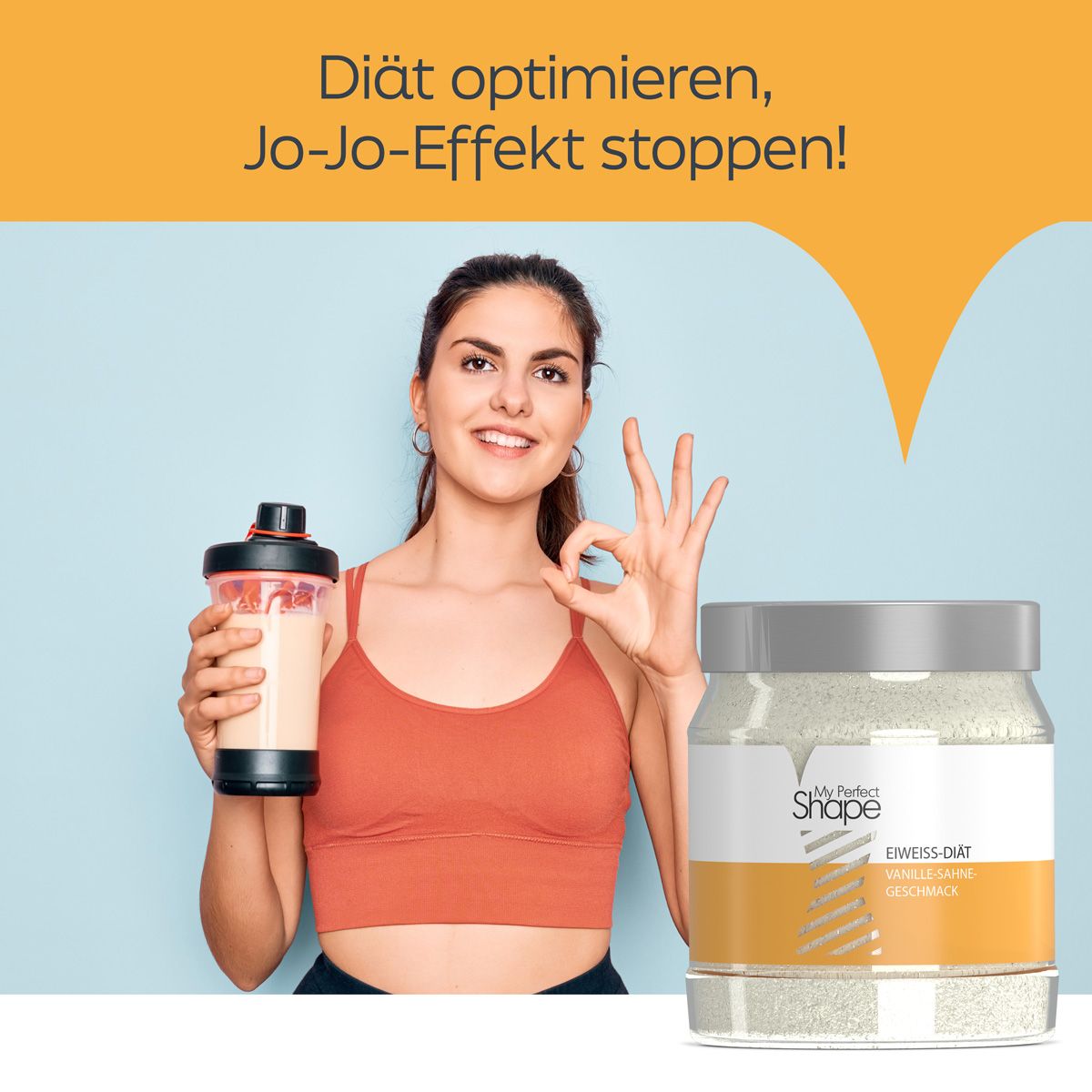 Frau mit Shake und Dose. Dose mit "My Perfect Shape" und "Eiweiß-Diät". Text: Diät optimieren, Jo-Jo-Effekt stoppen!