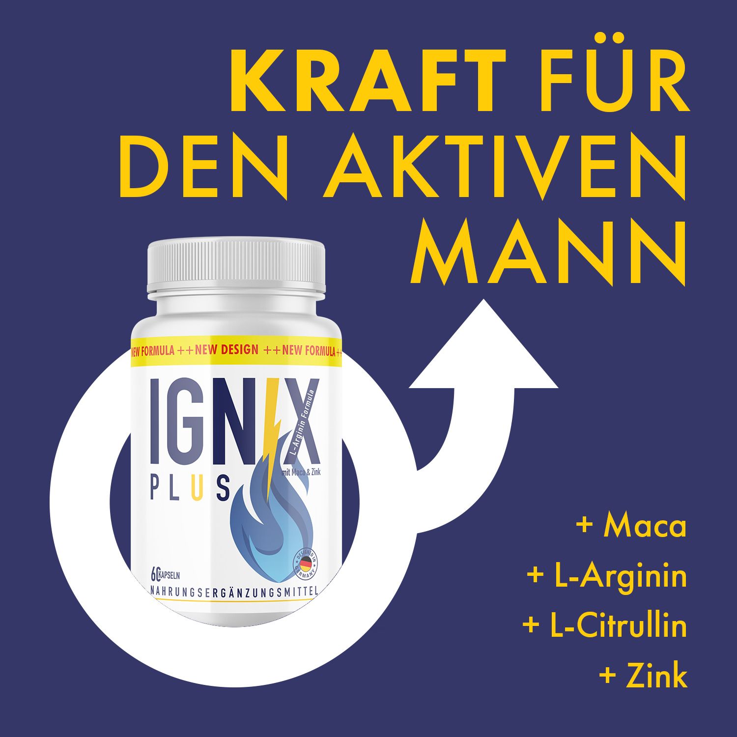 Blaues Bild mit weißem Pfeil und Text. Flasche IGNIX PLUS. Enthält Inhaltsstoffe wie Maca, L-Arginin, L-Citrullin und Zink.