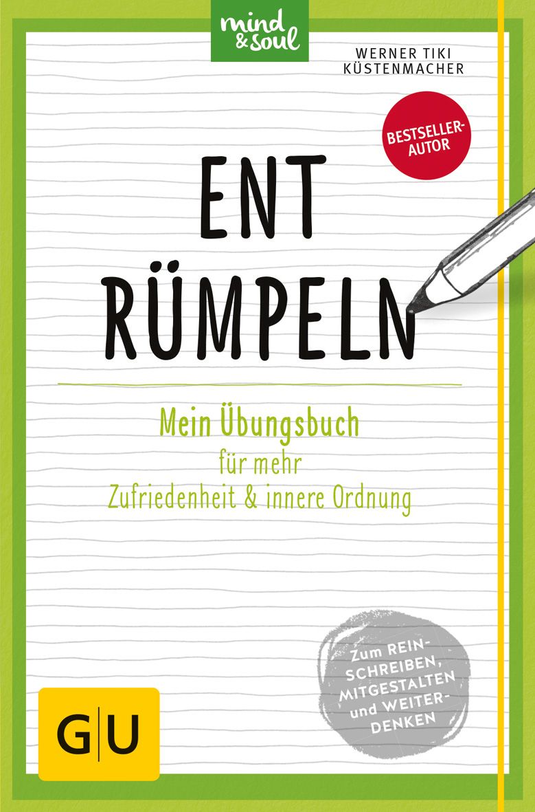 Buchcover mit Titel "ENTRÜMPELN". Autor: Werner Tiki Küstenmacher. Zusatz: Mein Übungsbuch für mehr Zufriedenheit & innere Ordnung.