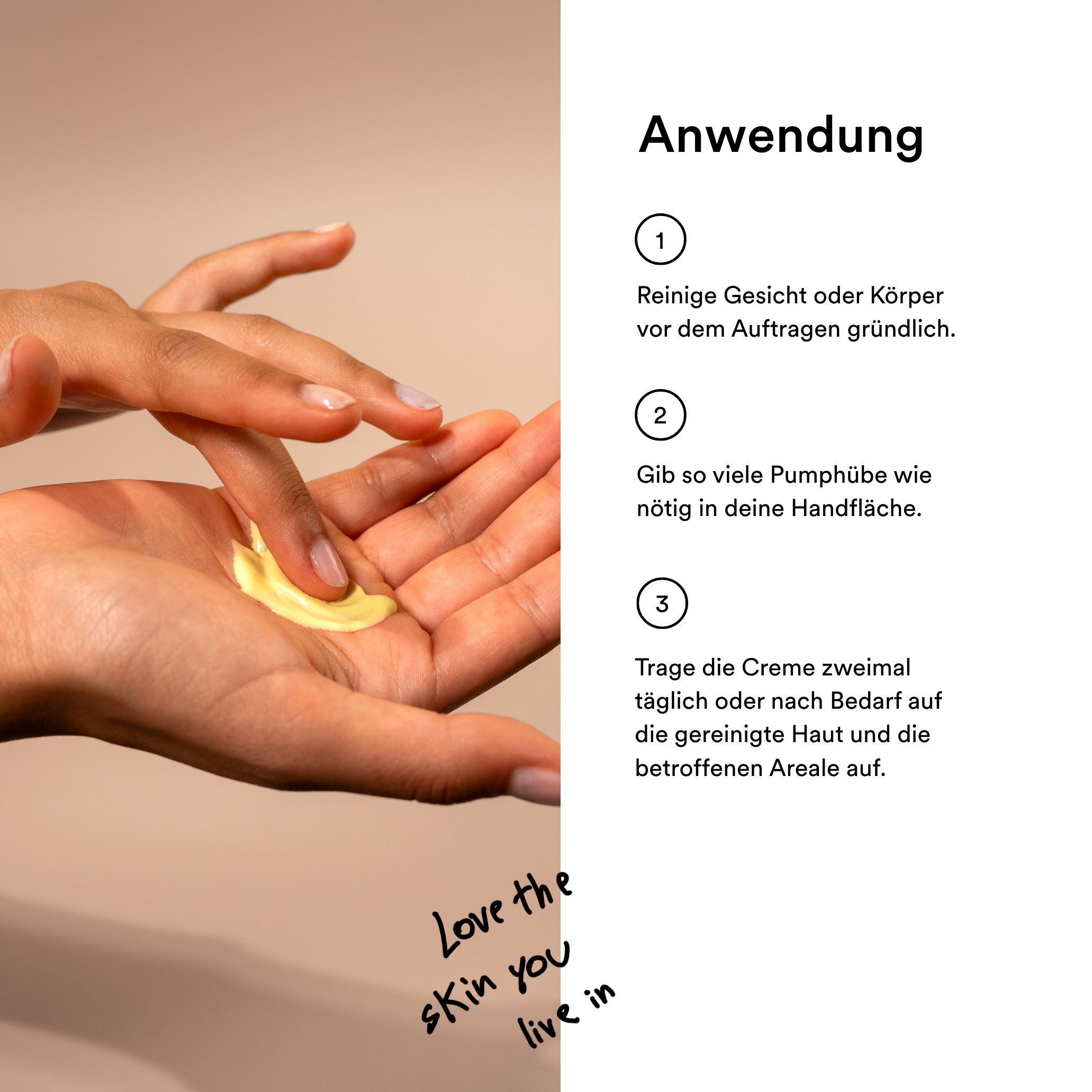Hände mit Creme. Text: Anwendung. 3 Schritte zur Anwendung der Creme.