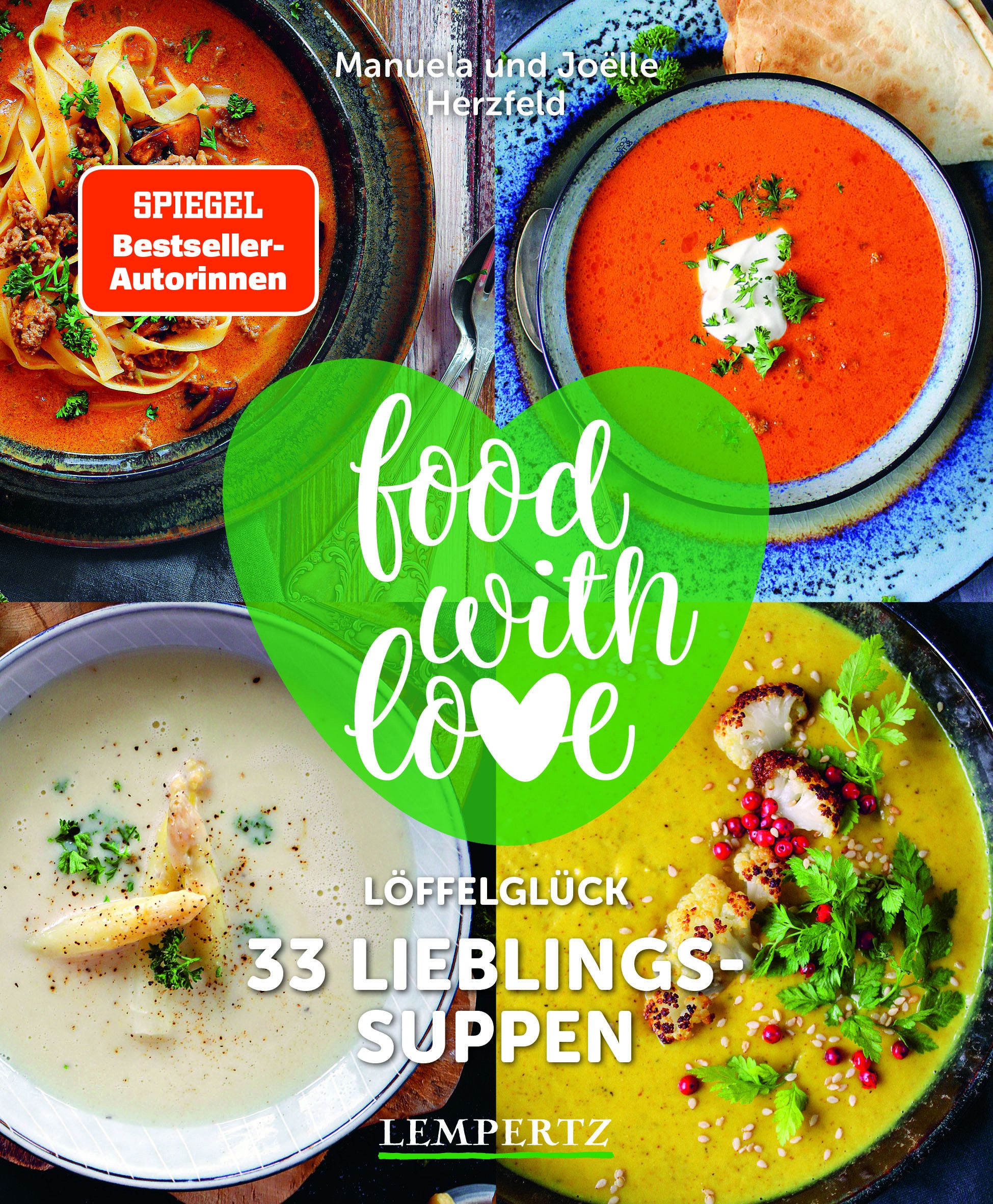 Buchcover mit vier Suppen-Fotos. Titel: food with love, 33 Lieblingssuppen. Autoren: Manuela und Joëlle Herzfeld. Verlag: Lempterz. Auszeichnung: Spiegel Bestseller-Autorinnen.
