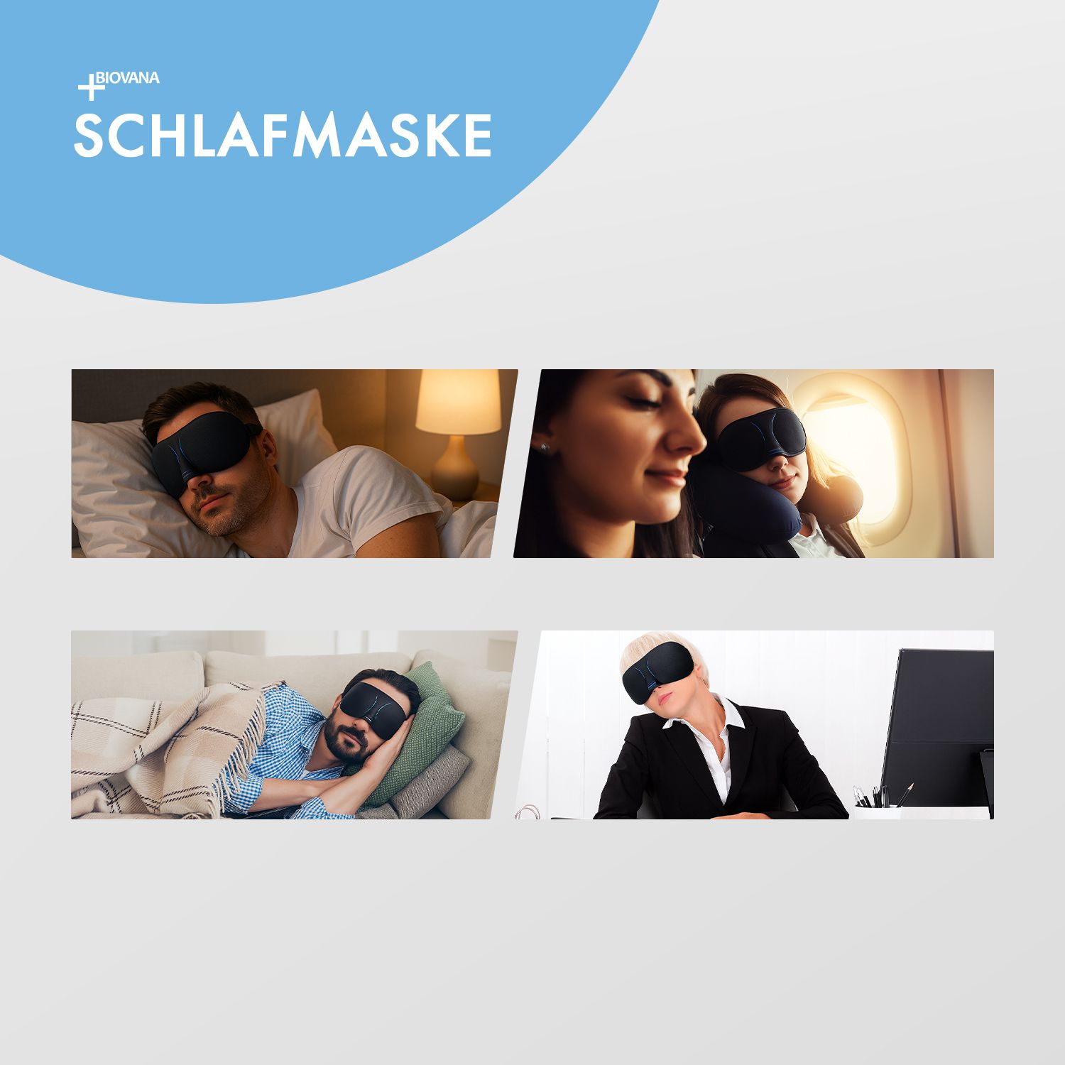 Verschiedene Personen tragen Schlafmasken in verschiedenen Situationen: im Bett, im Flugzeug, im Büro. Produktname und Logo oben.