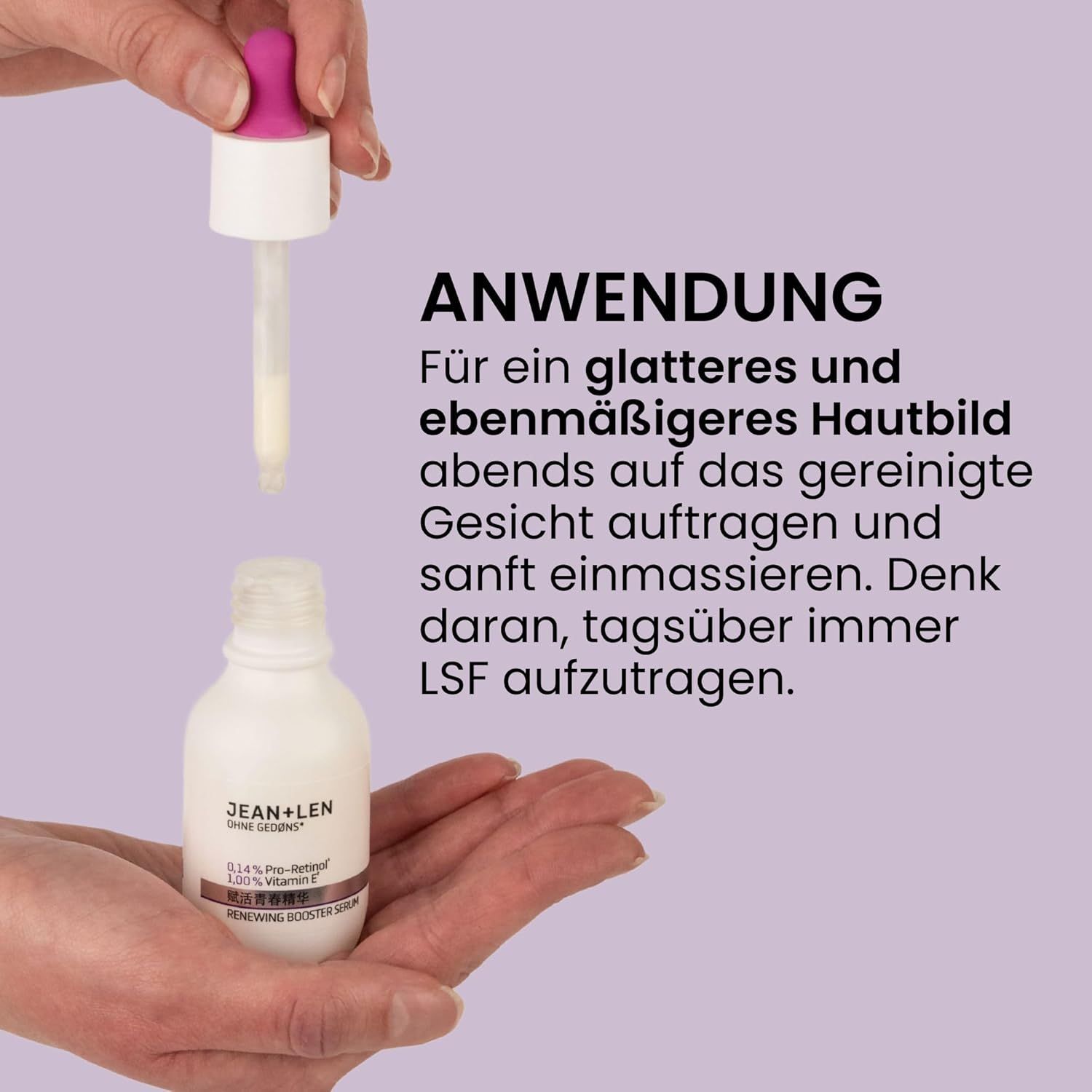 Hände halten Flasche und Pipette. Text: Anwendung: Für ein glatteres und ebenmäßigeres Hautbild abends auftragen und sanft einmassieren.