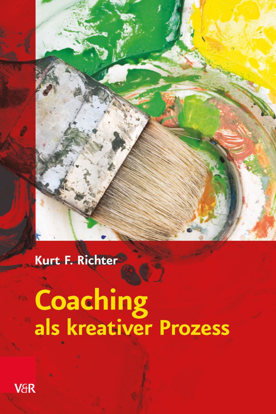 Buchcover mit Pinsel und Farbtopf. Titel: Coaching als kreativer Prozess. Autor: Kurt F. Richter. Verlag: V&R.