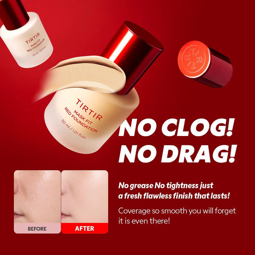 TIRTIR Mask Fit Red Foundation. Flasche, Deckel und Produkt auf rotem Hintergrund. Text: NO CLOG! NO DRAG! Vorher/Nachher-Bild.