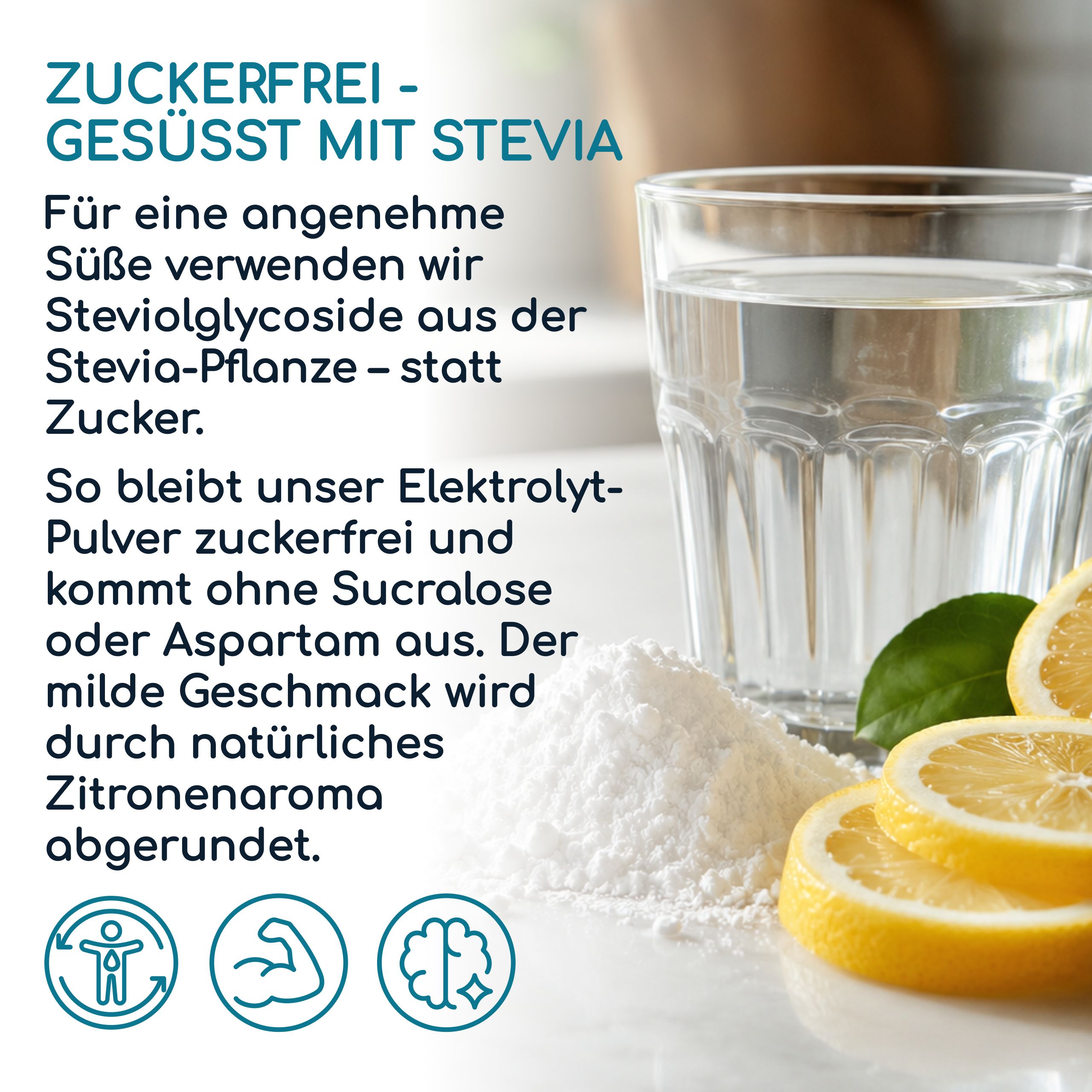 Elektrolyt Pulver mit Zitrone, Glas Wasser, zuckerfrei, mit Stevia gesüßt.
