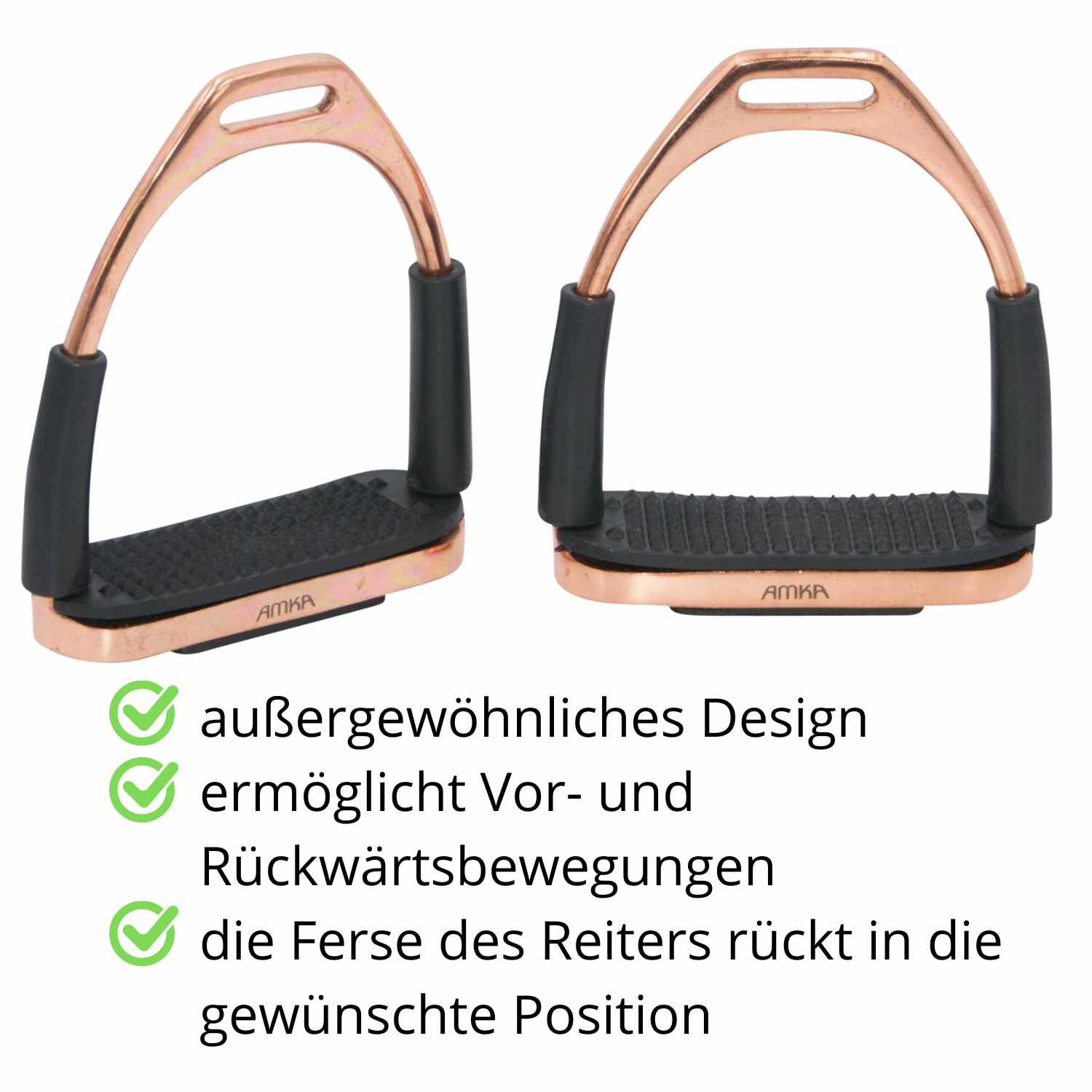 Zwei Steigbügel mit Gelenk. Roségoldfarbenes Metall, schwarze Trittfläche. AMKA-Logo. Text: außergewöhnliches Design, ermöglicht Vor- und Rückwärtsbewegungen, Ferse in Position.