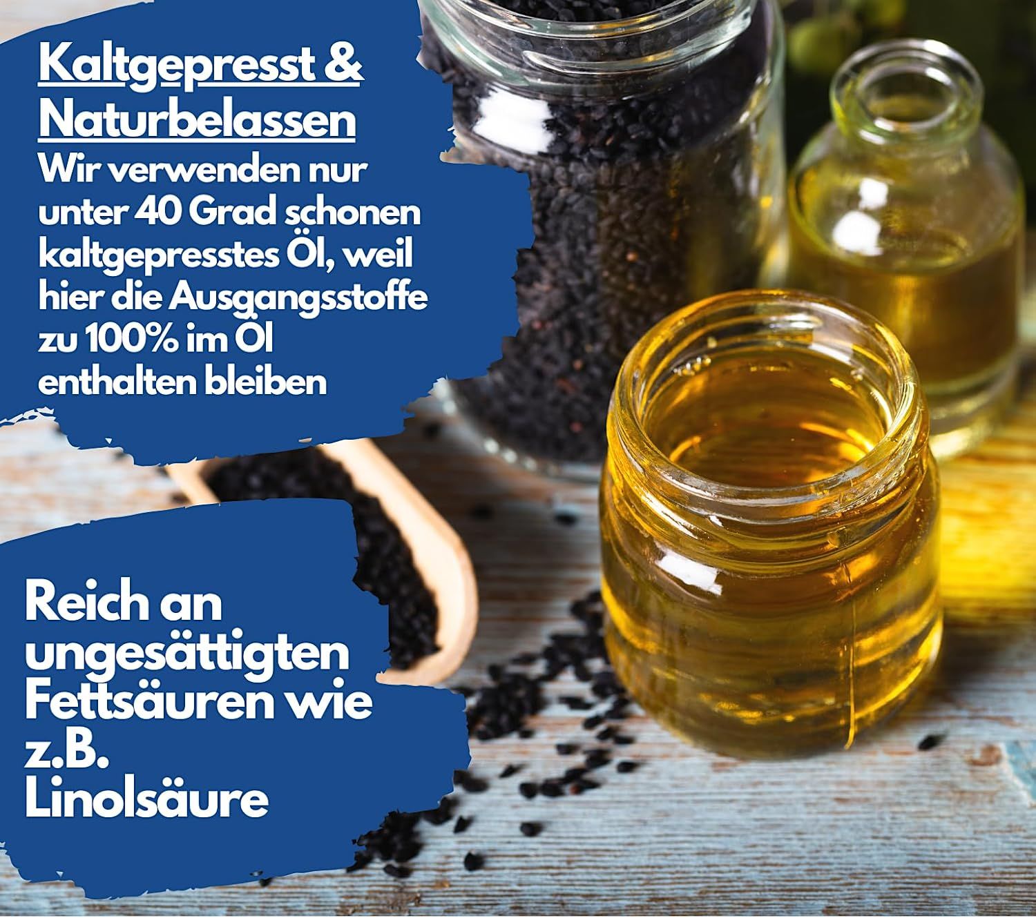 Gläser mit Öl und Samen. Text: Kaltgepresst & Naturbelassen. Reich an ungesättigten Fettsäuren wie Linolsäure.