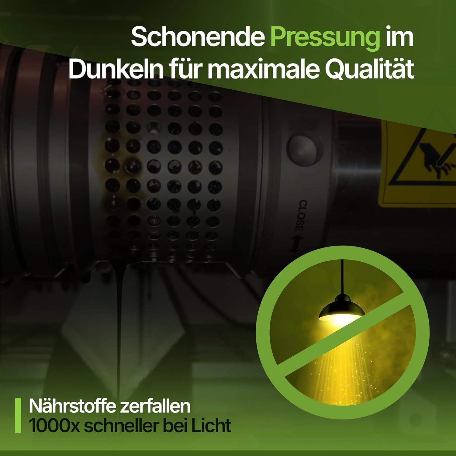 Maschine mit Text: Schonende Pressung im Dunkeln. Durchgestrichene Lampe. Text: Nährstoffe zerfallen 1000x schneller bei Licht.