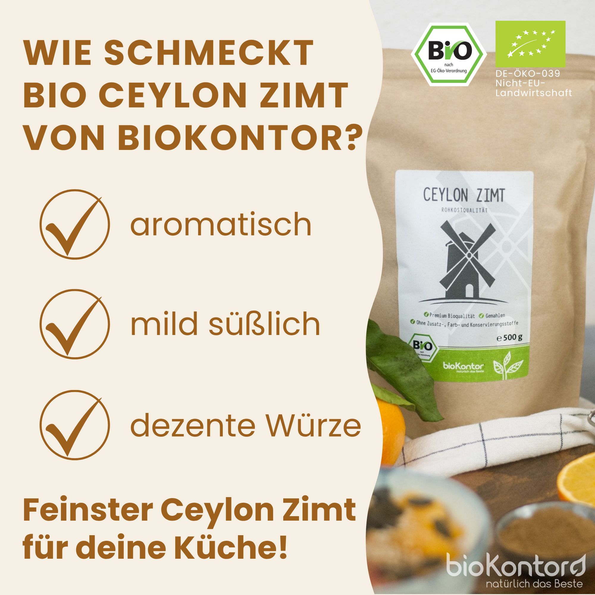 Bio Ceylon Zimt von BioKontor: aromatisch, mild süßlich, dezente Würze. Feinster Zimt für die Küche.