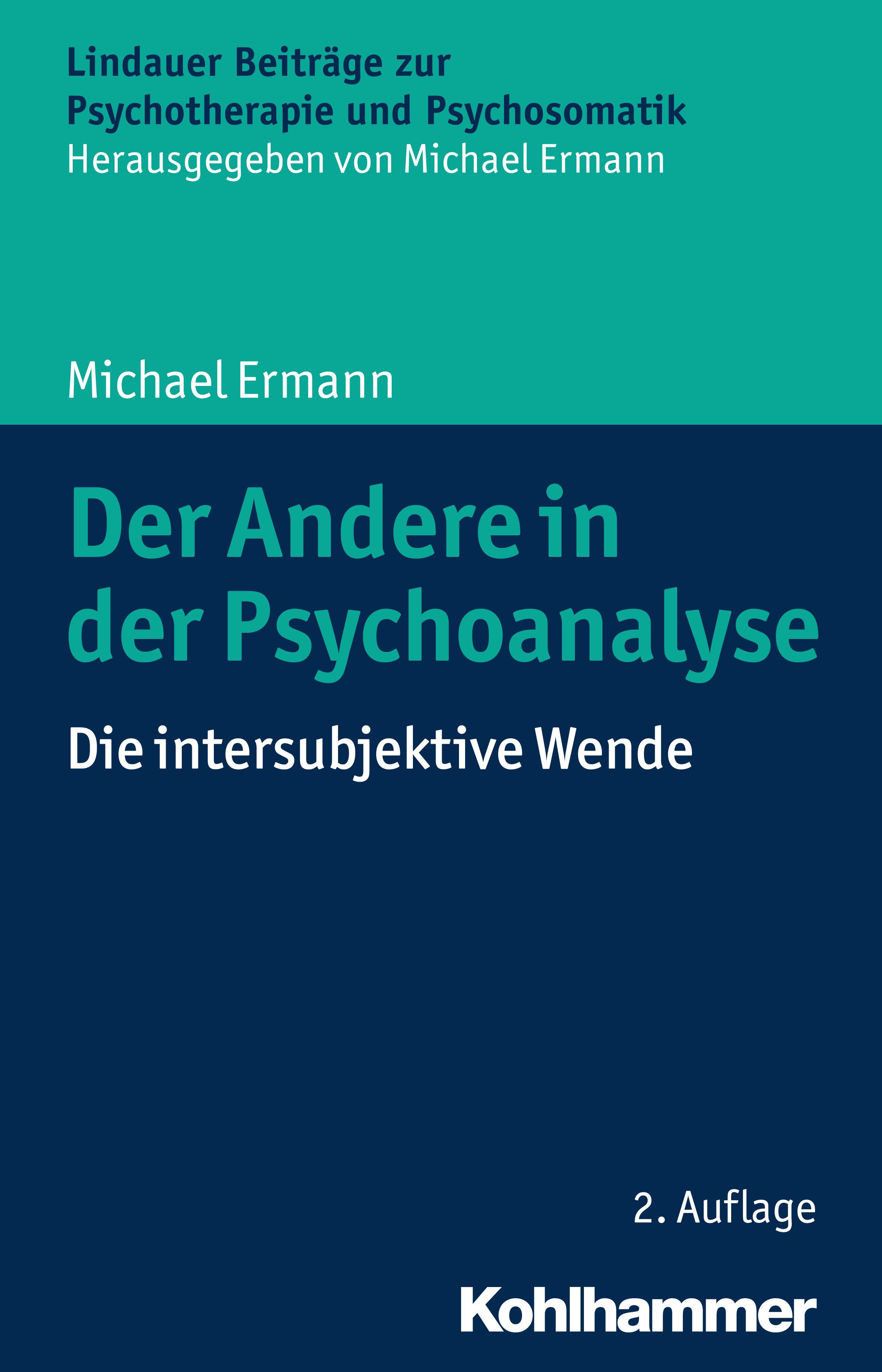 Buchcover. Titel: Der Andere in der Psychoanalyse. Autor: Michael Ermann. Verlag: Kohlhammer. 2. Auflage.