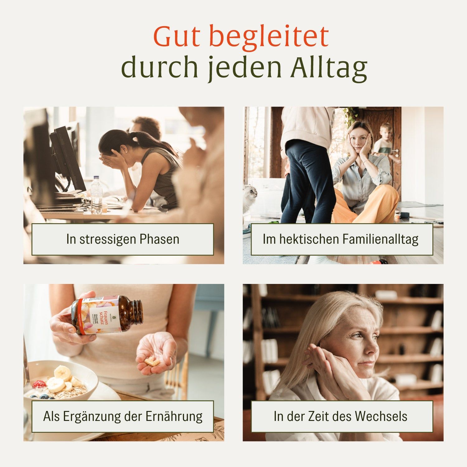 Vier Bilder zeigen Frauen in verschiedenen Alltagssituationen: Stress, Familie, Ernährung, Wechseljahre.