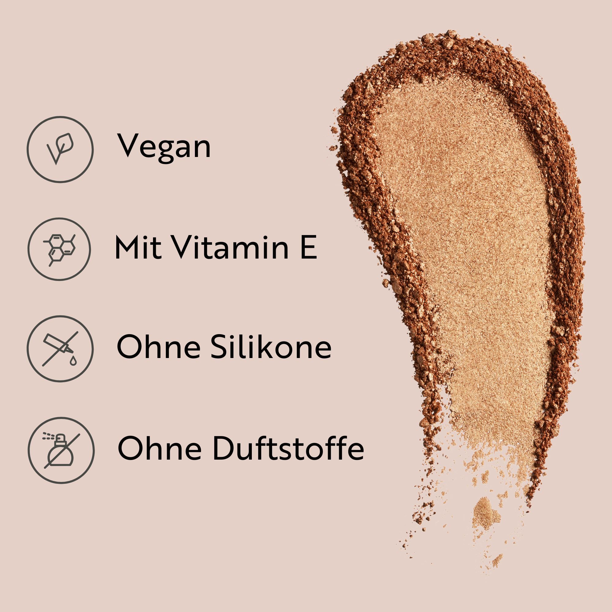 Bronzer-Abstrich. Text: Vegan, mit Vitamin E, ohne Silikone, ohne Duftstoffe.