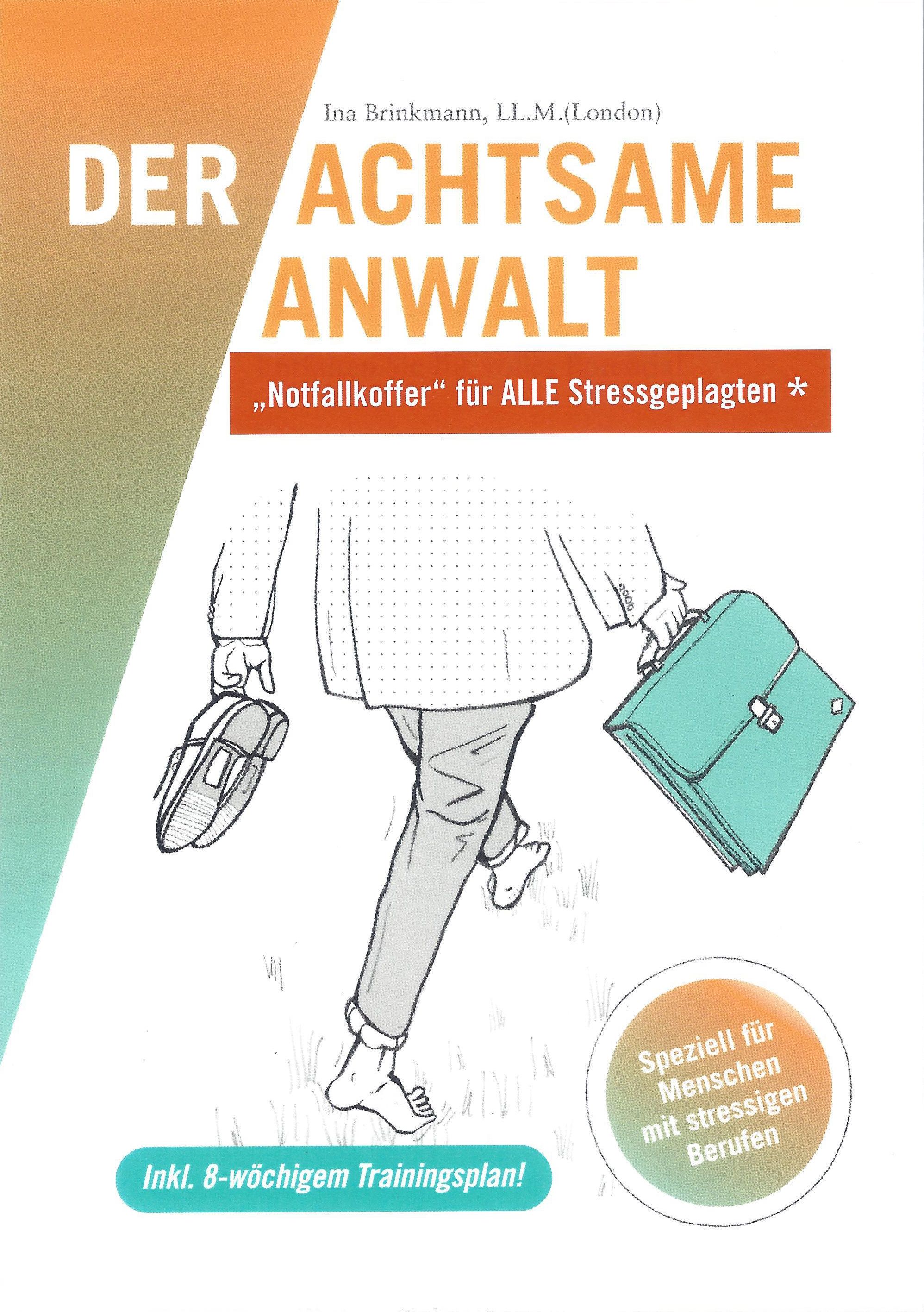Der achtsame Anwalt