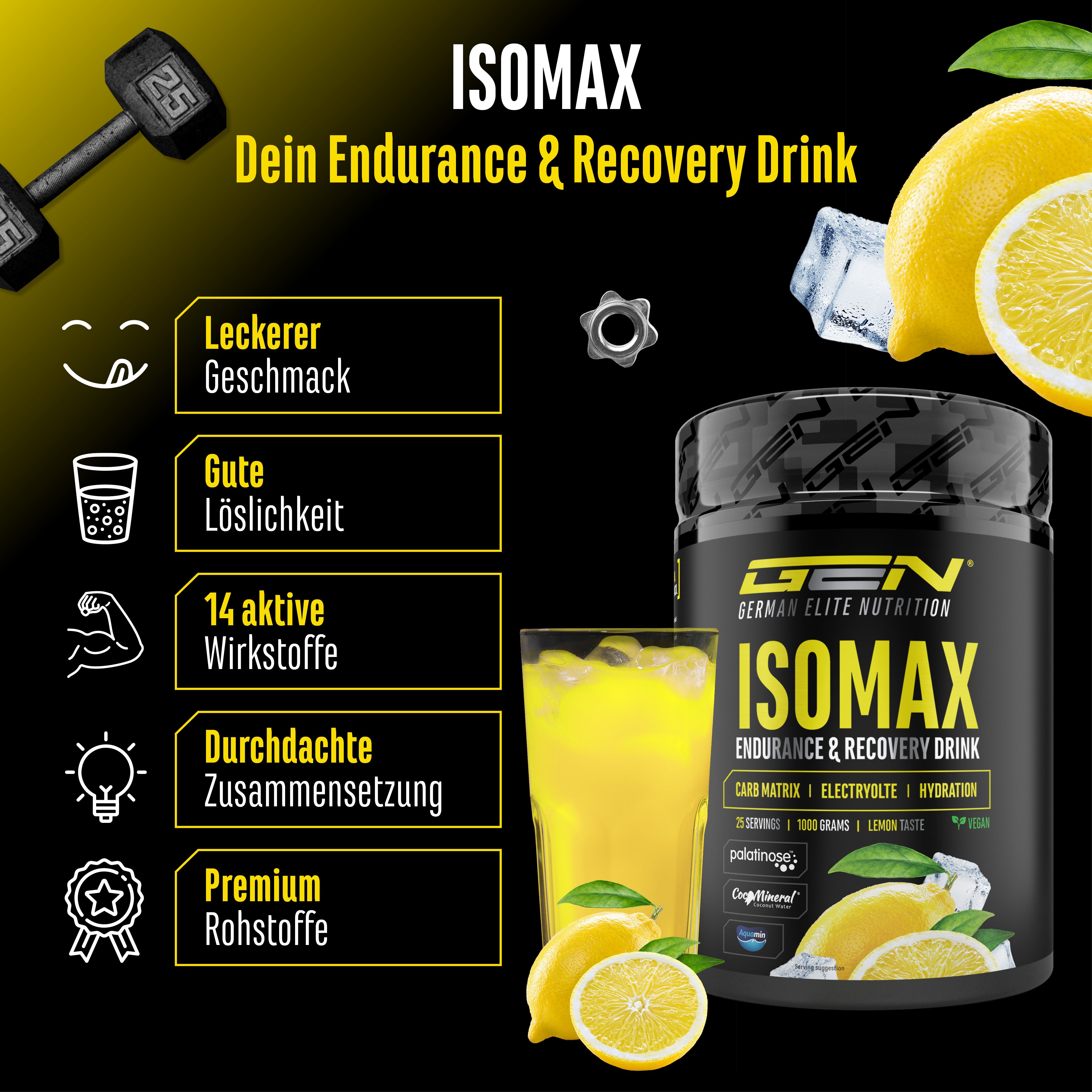 Werbebild mit GEN Isomax Dose, Glas mit Getränk, Zitrone, Eiswürfeln und Hanteln. Text: Isomax Dein Endurance & Recovery Drink, leckerer Geschmack, gute Löslichkeit.