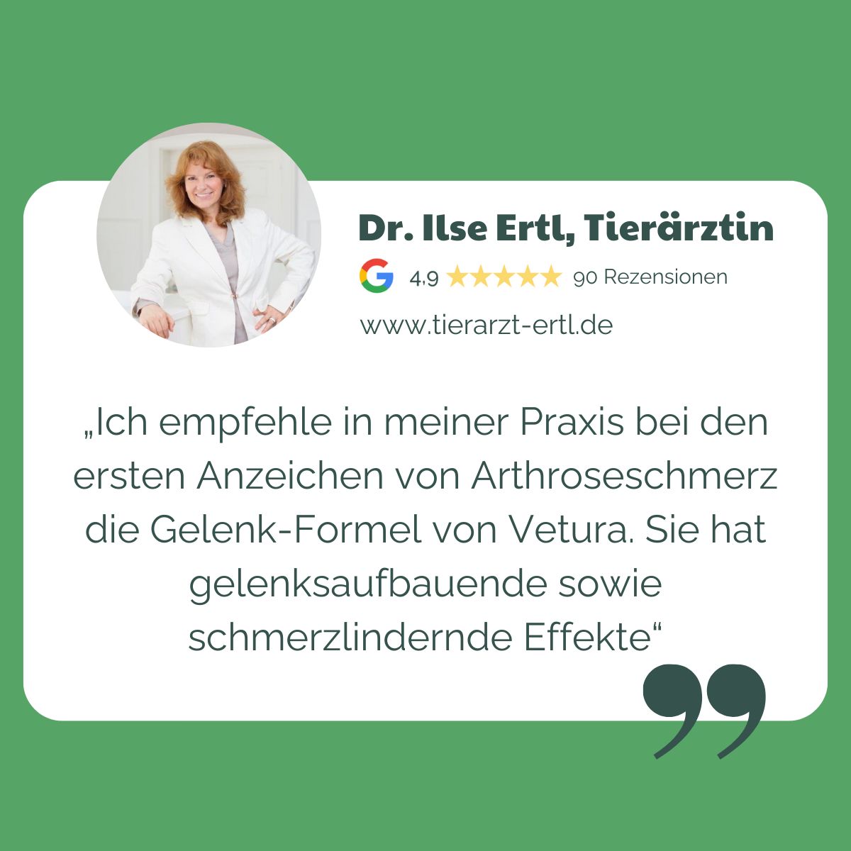 Zitate von Dr. Ilse Ertl, Tierärztin. Empfiehlt Vetura Gelenk-Formel bei Arthrose. Gelengaufbauende und schmerzlindernde Effekte.