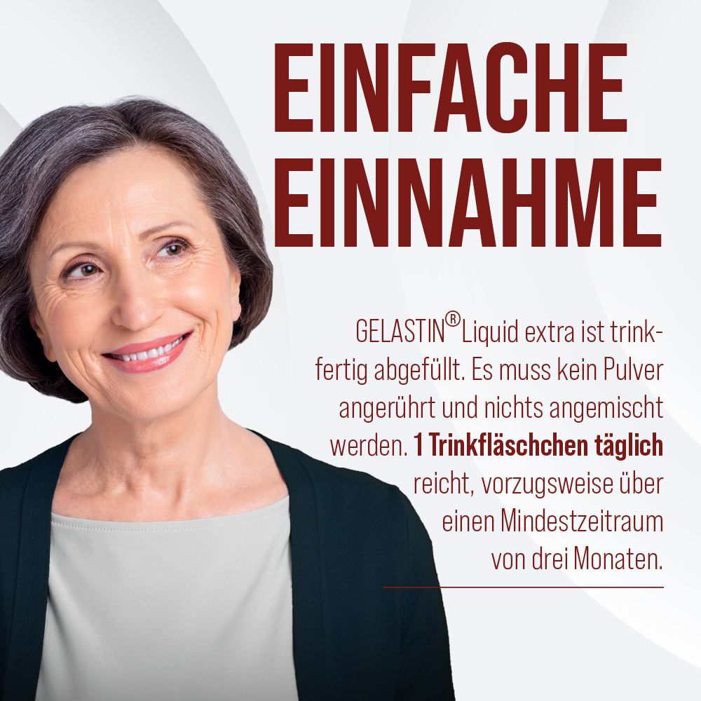 Frau lächelt. Text: GELASTIN® Liquid extra ist trinkfertig. 1 Trinkfläschchen täglich.