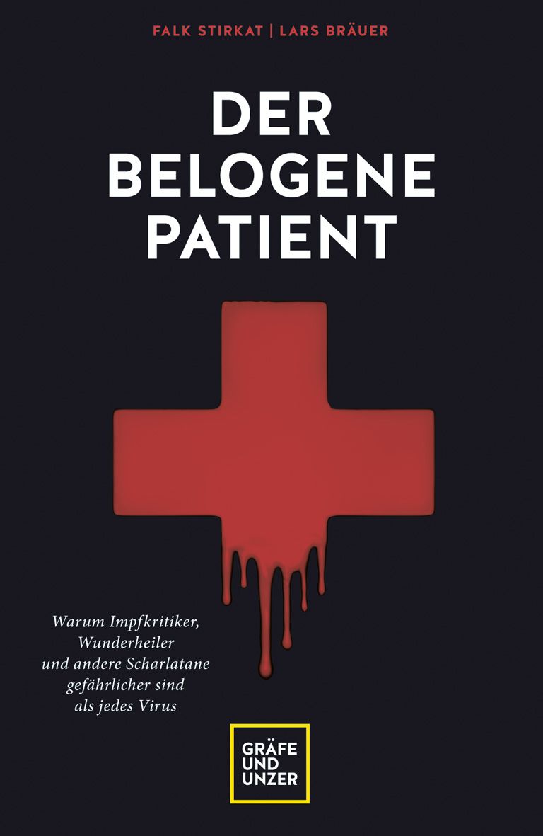 Buchcover: Titel "Der belogene Patient" mit rotem Kreuz. Autoren: Falk Stirkat, Lars Bräuer. Verlag: Gräfe und Unzer. Schwarzer Hintergrund.