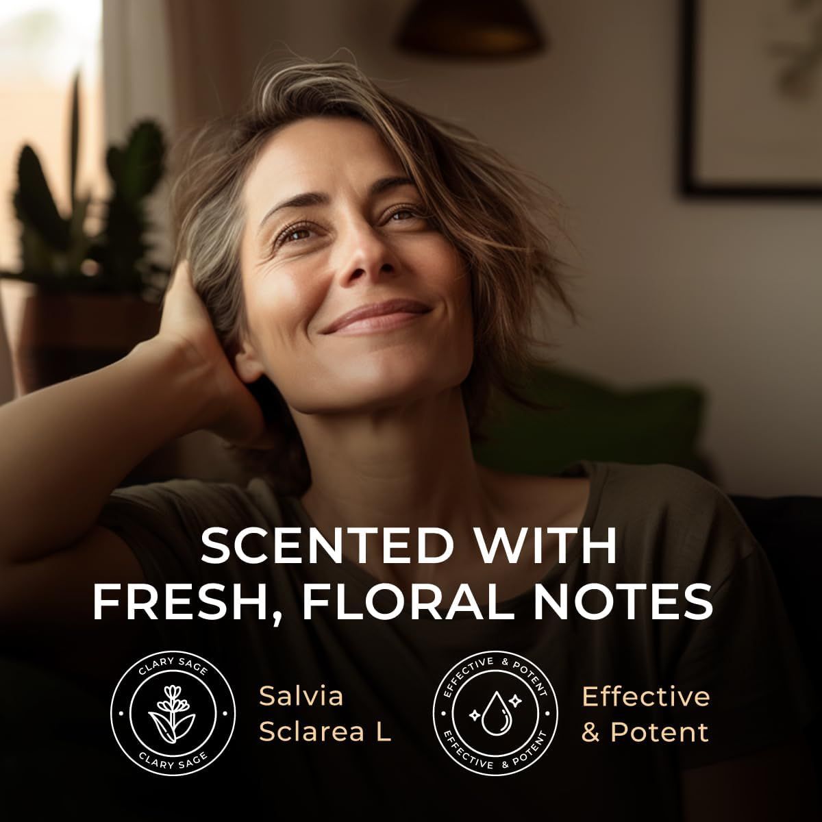 Frau mit geschlossenen Augen. Text: Scented with fresh, floral notes. Logos: Clary Sage, Effective & Potent.