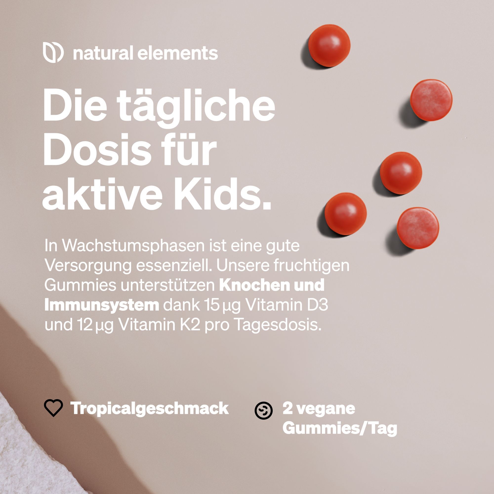 Rote Gummies. Text: Die tägliche Dosis für aktive Kids. 2 vegane Gummies/Tag.