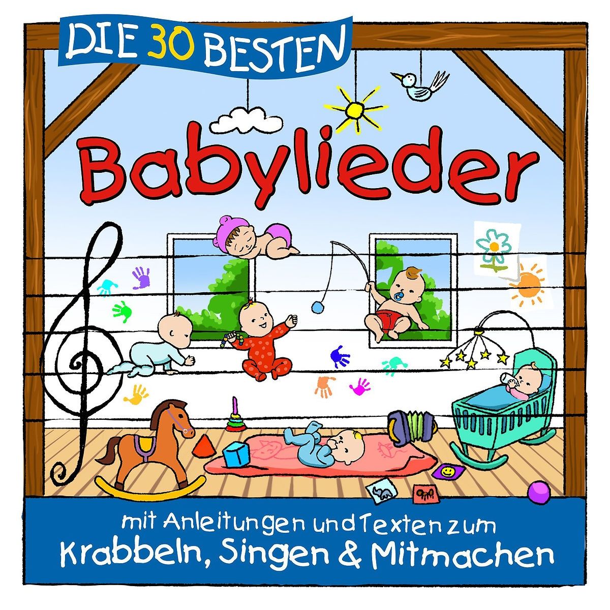 Buchcover mit Titel "Die 30 Besten Babylieder". Illustrationen von Babys, Spielzeug und Notenschlüssel. Text: Krabbeln, Singen & Mitmachen.