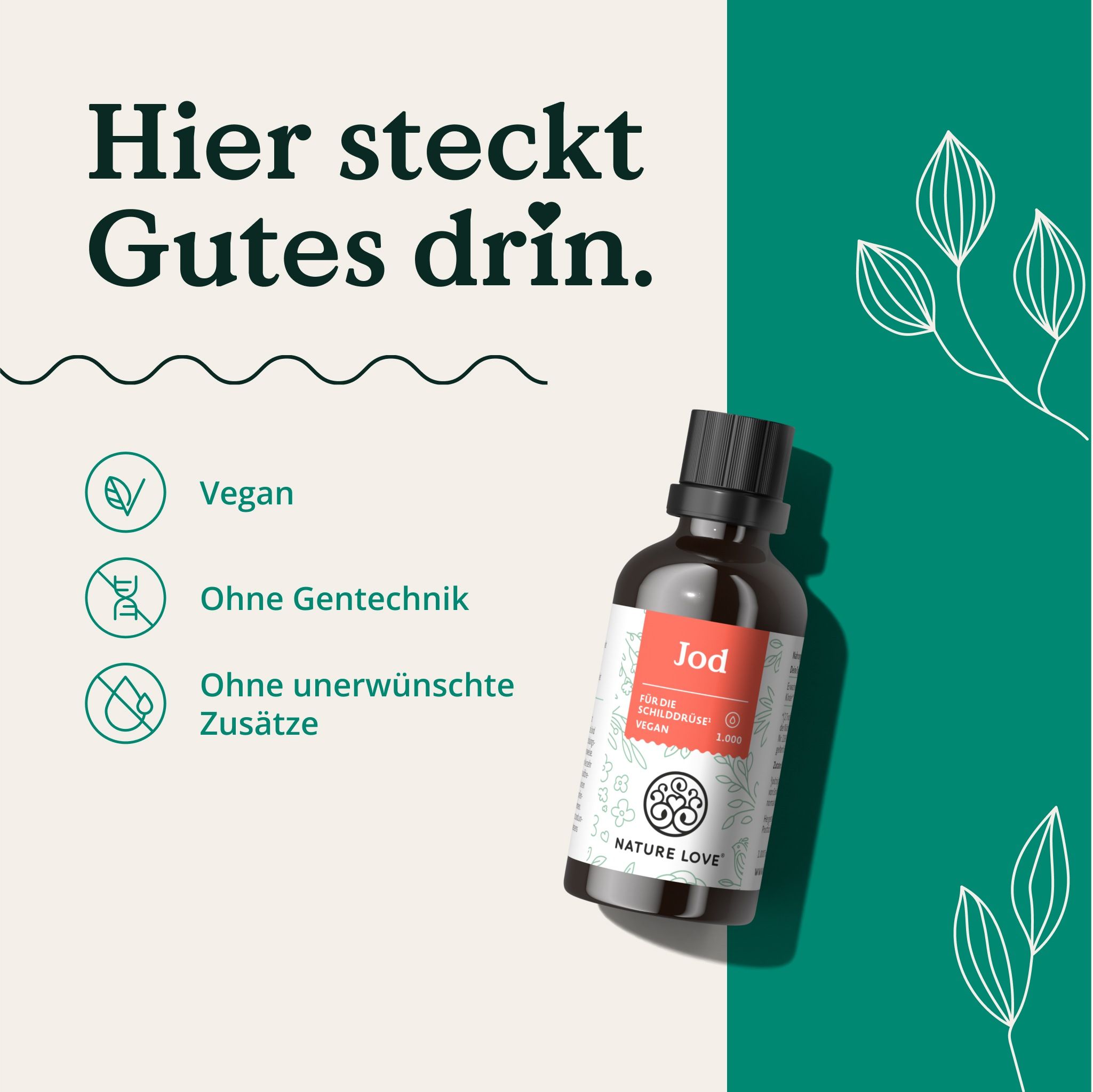 Braune Glasflasche mit rotem Etikett. Text: Jod, für die Schilddrüse, Vegan. Logo: NATURE LOVE®. Symbole: Vegan, Ohne Gentechnik, Ohne Zusätze.
