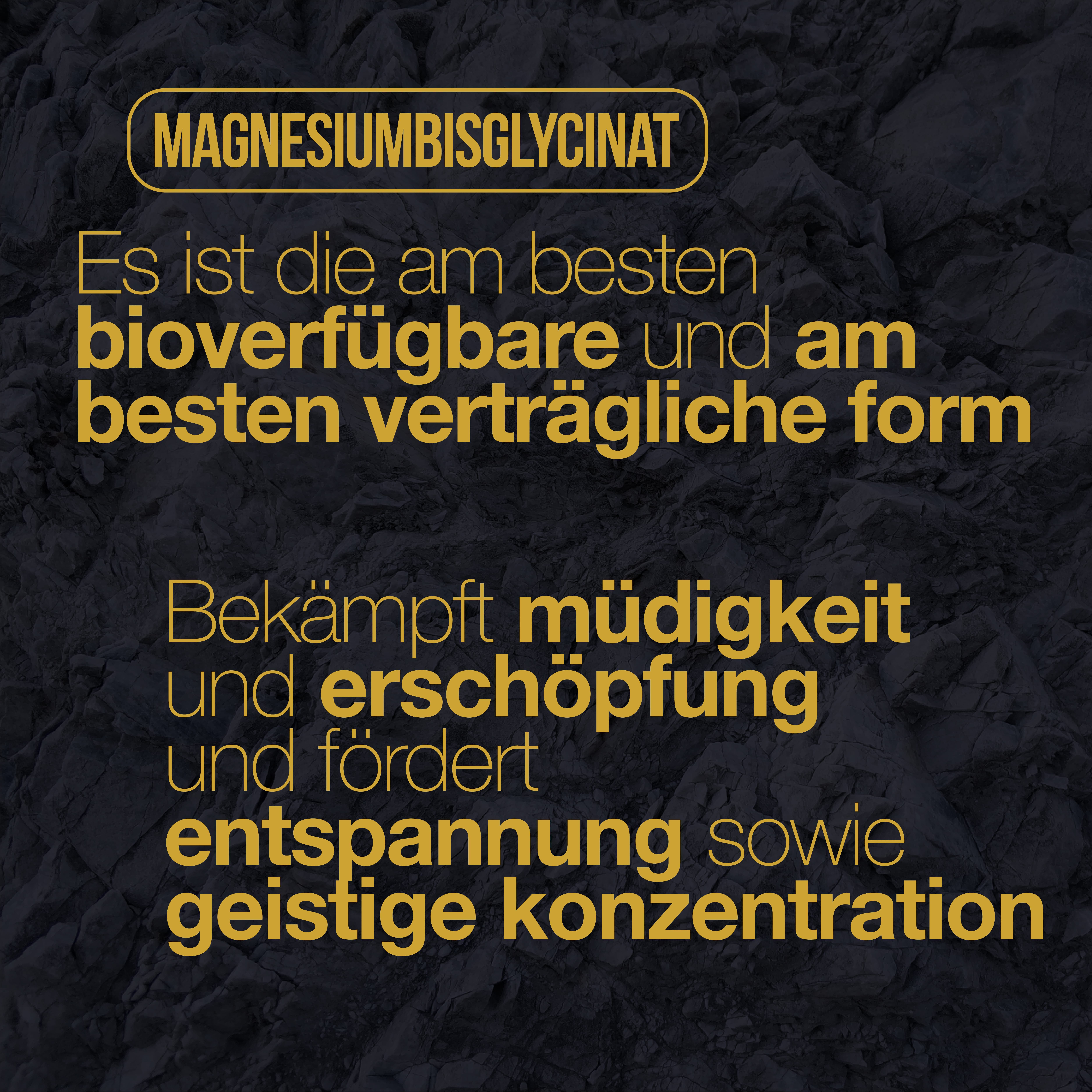Textfeld mit Informationen zu Magnesiumbisglycinat. Es ist die am besten bioverfügbare und verträgliche Form. Bekämpft Müdigkeit und fördert Entspannung.