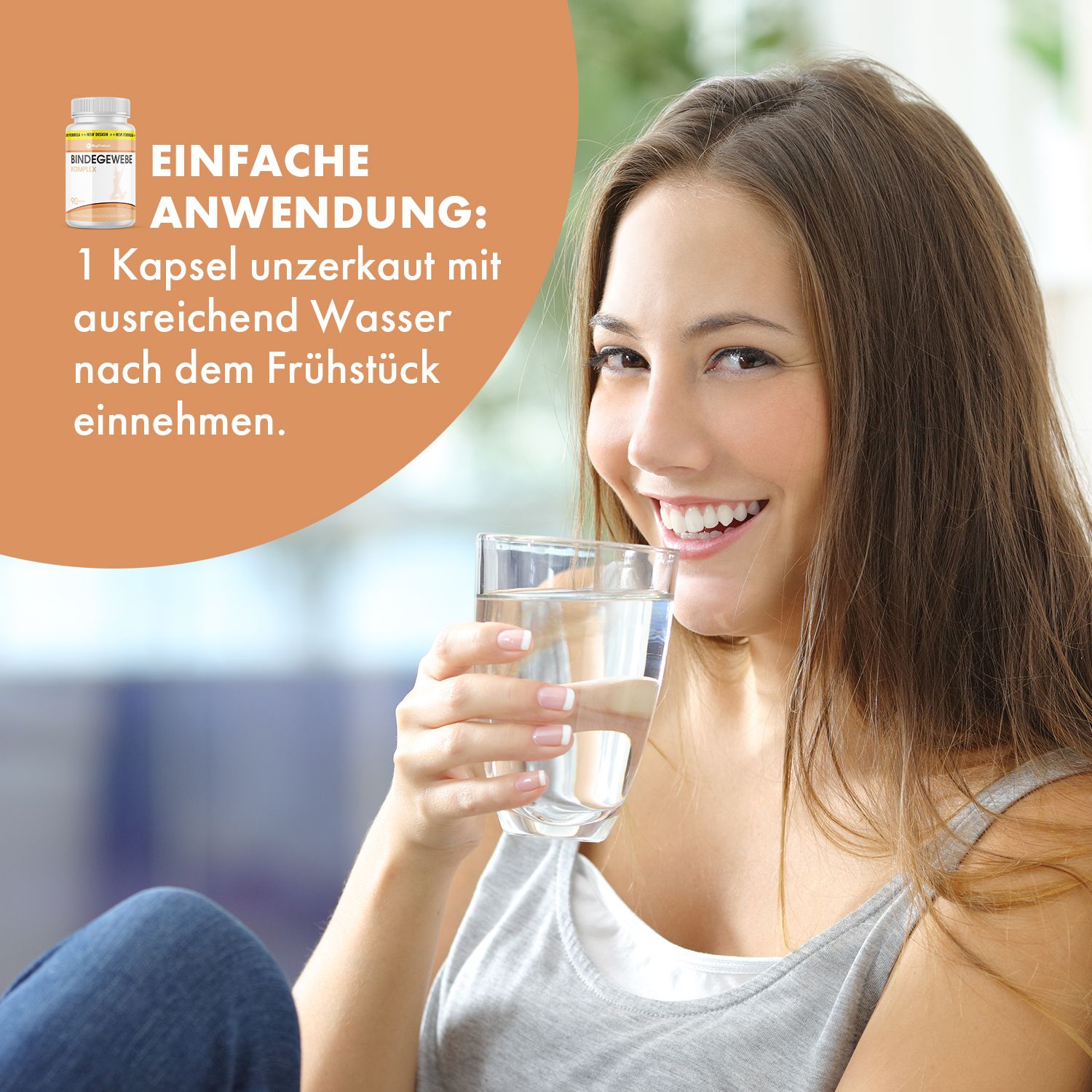Frau trinkt Wasser. Kleine Flasche mit Kapseln. Aufschrift: Bindegewebe Komplex. Text: Einfache Anwendung: 1 Kapsel unzerkaut mit Wasser.