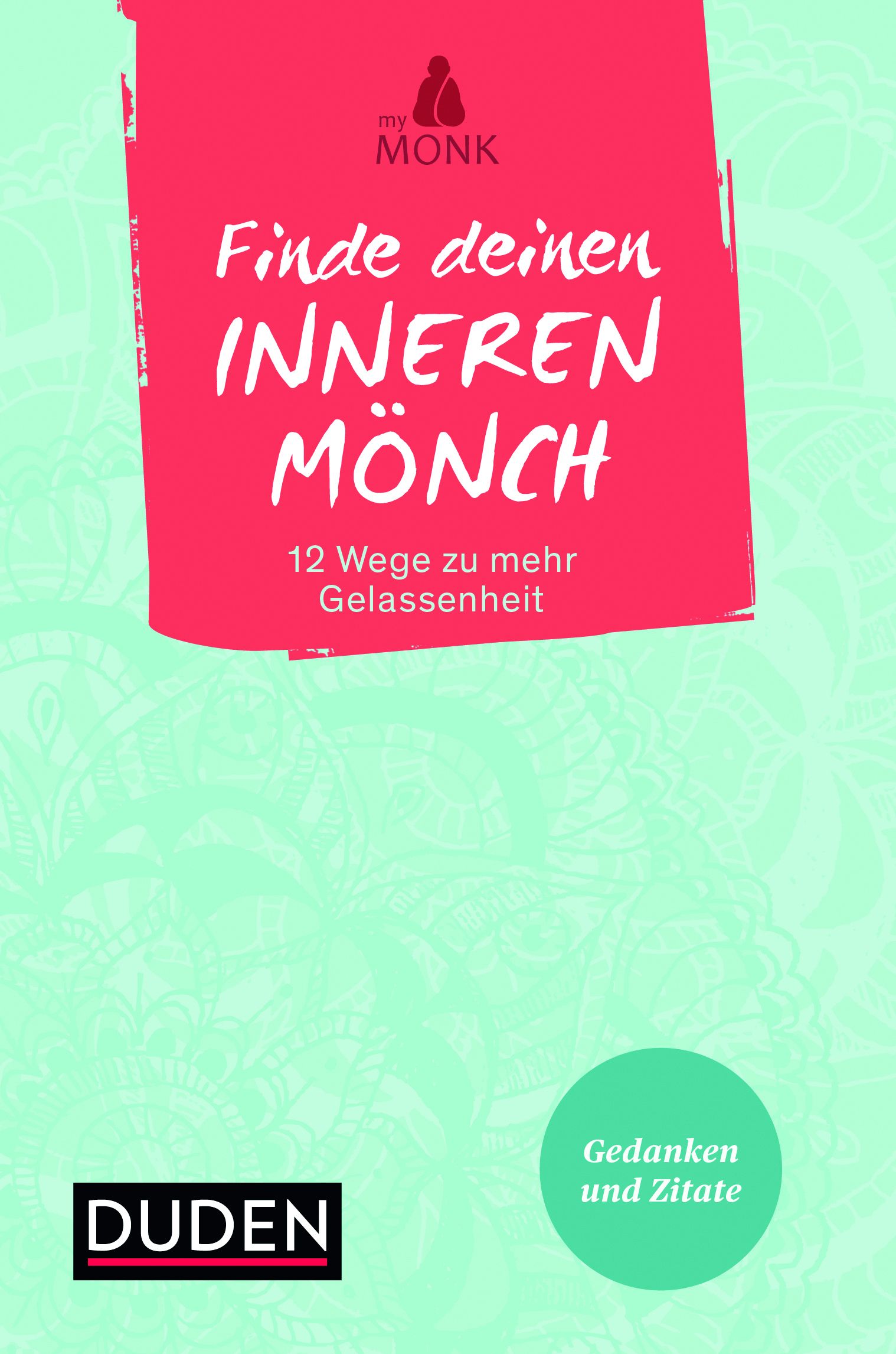 Buchcover mit Titel "Finde deinen inneren Mönch". Pinker Hintergrund mit weißer Schrift. Verlag Duden.