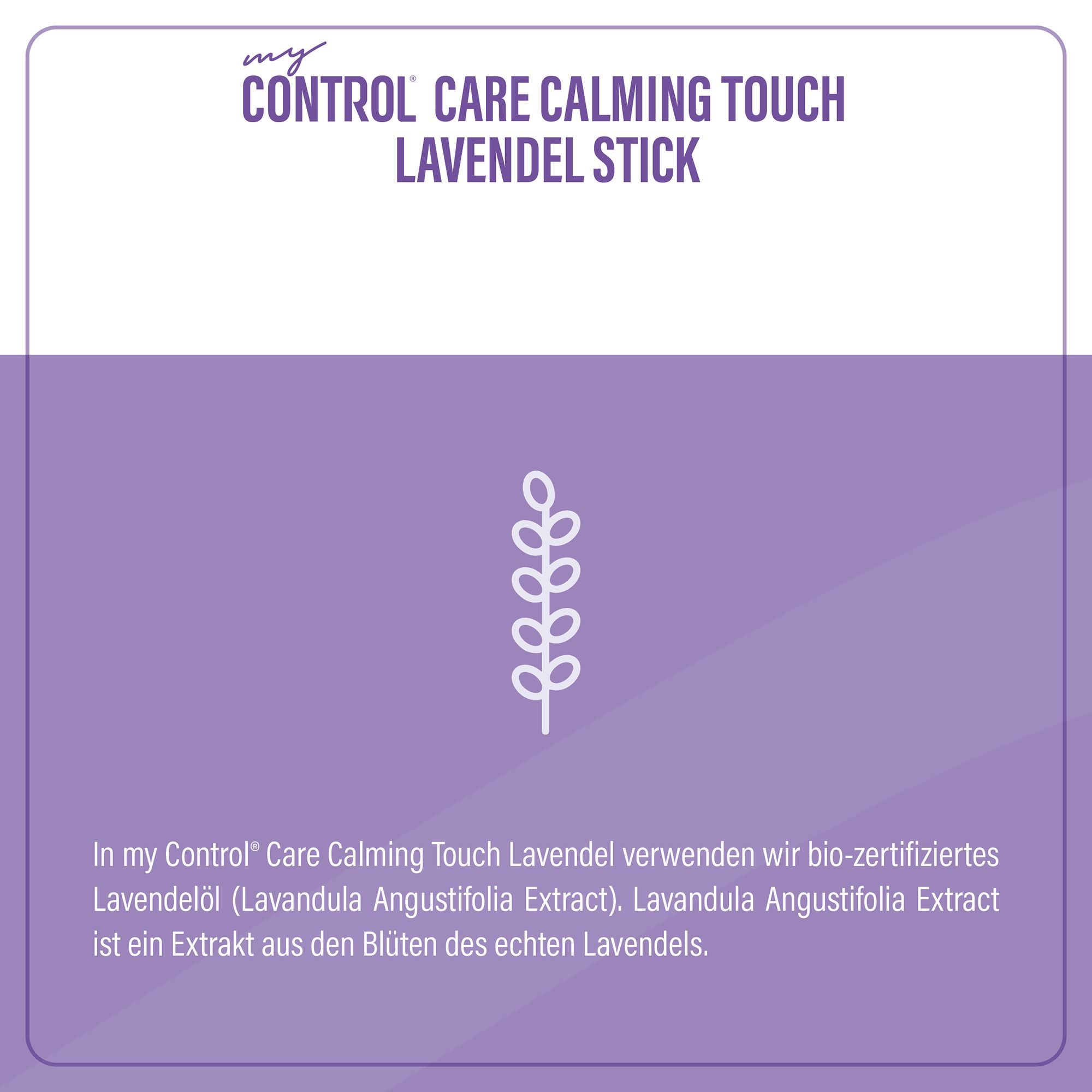 my Control® Care Calming Touch Lavendel