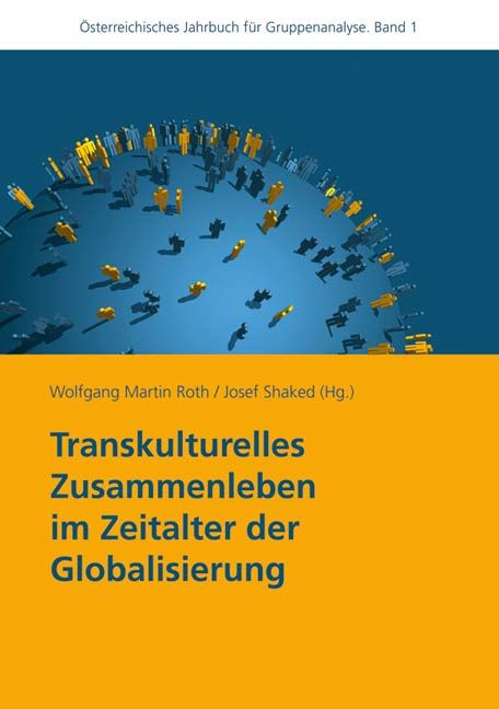 Buchcover mit Titel: Transkulturelles Zusammenleben im Zeitalter der Globalisierung. Autoren: Wolfgang Martin Roth, Josef Shaked.