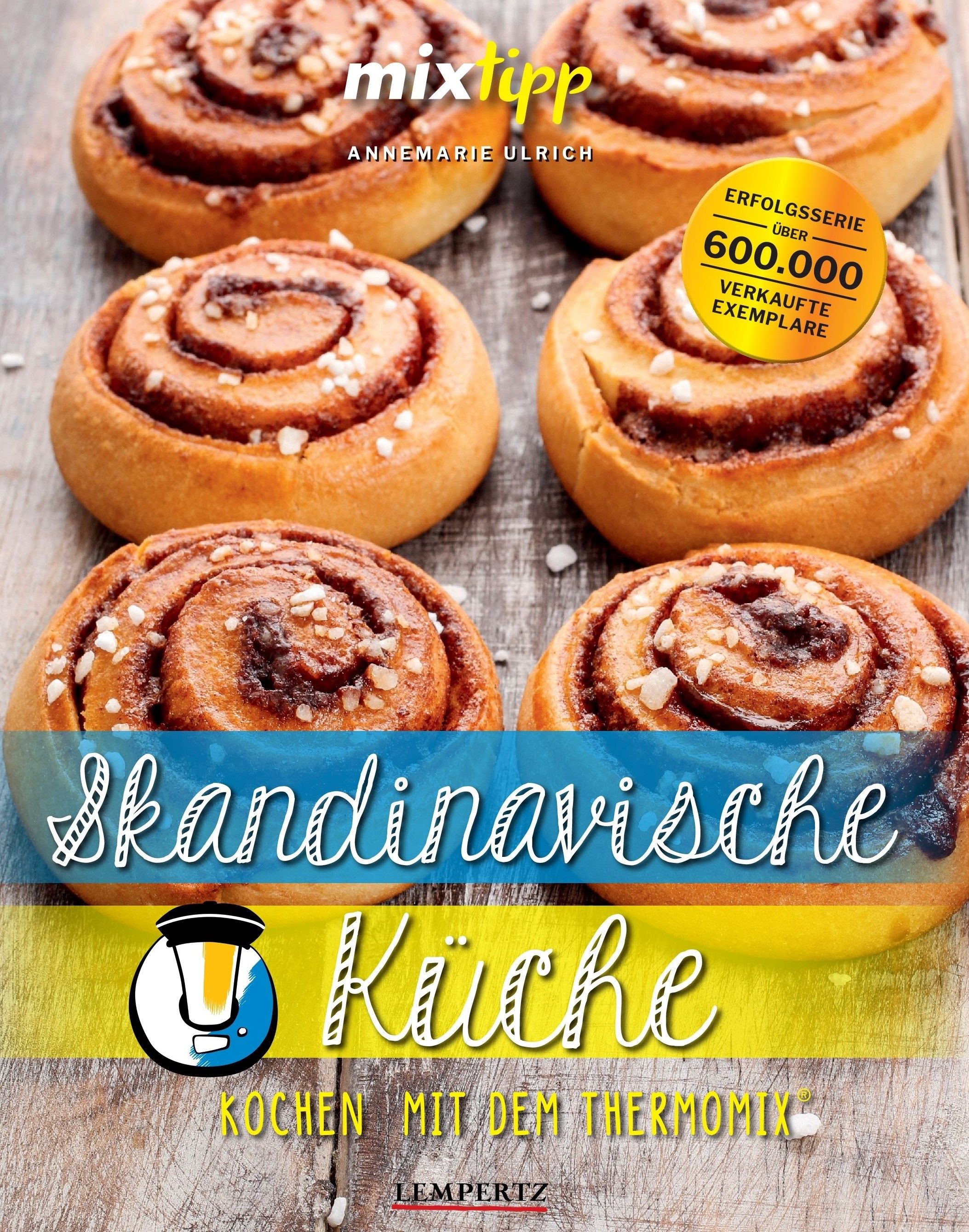 Buchcover mit Zimtschnecken. Titel: Skandinavische Küche. Marke: mixtipp. Erfolgs-Serie. Über 600.000 verkaufte Exemplare.