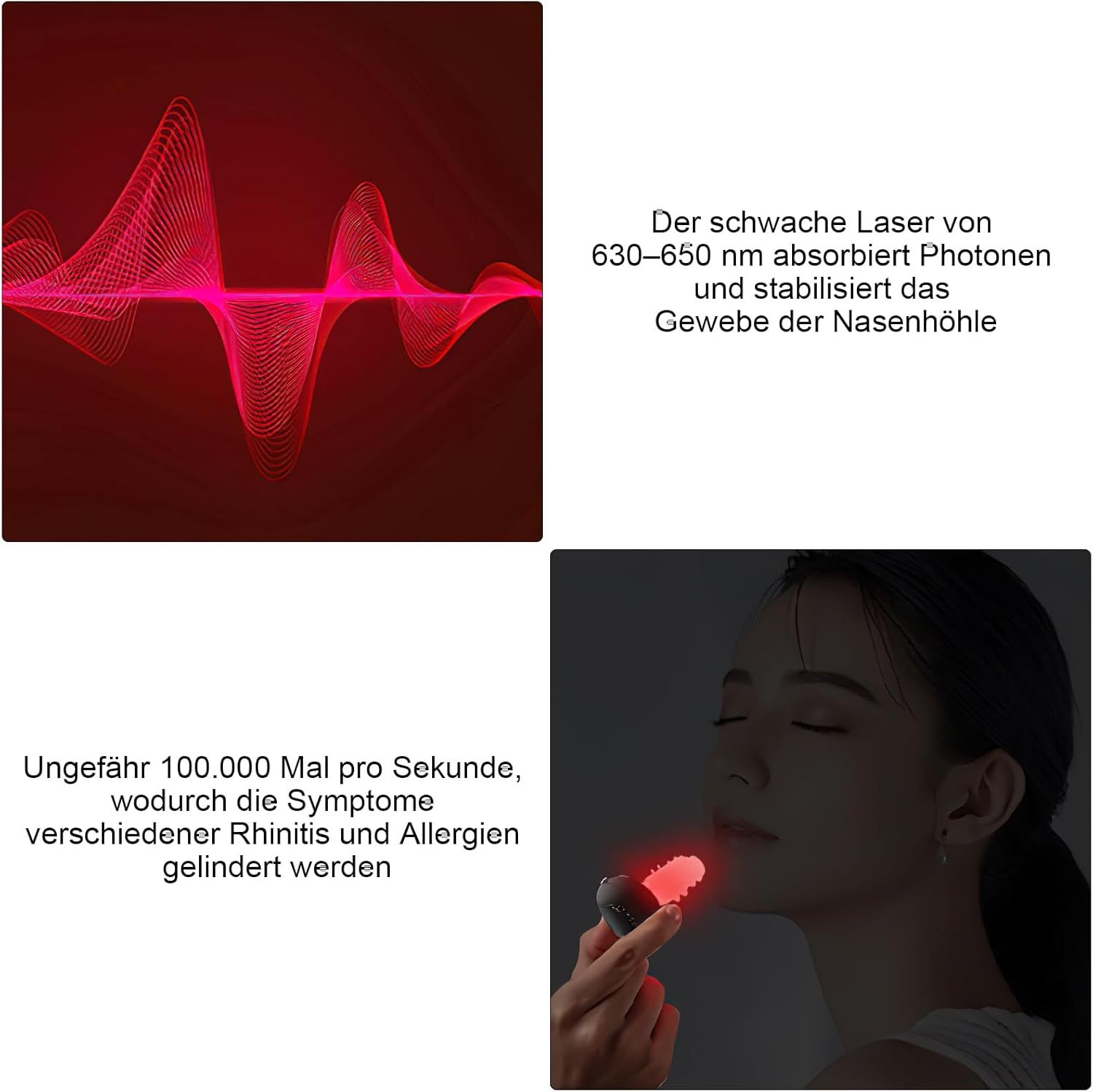 Zwei Bilder: Oben: Rote Lichtwellen. Text: 630-650 nm absorbiert Photonen. Unten: Frau mit Gerät in der Nase. Text: 100.000 Mal/Sekunde.
