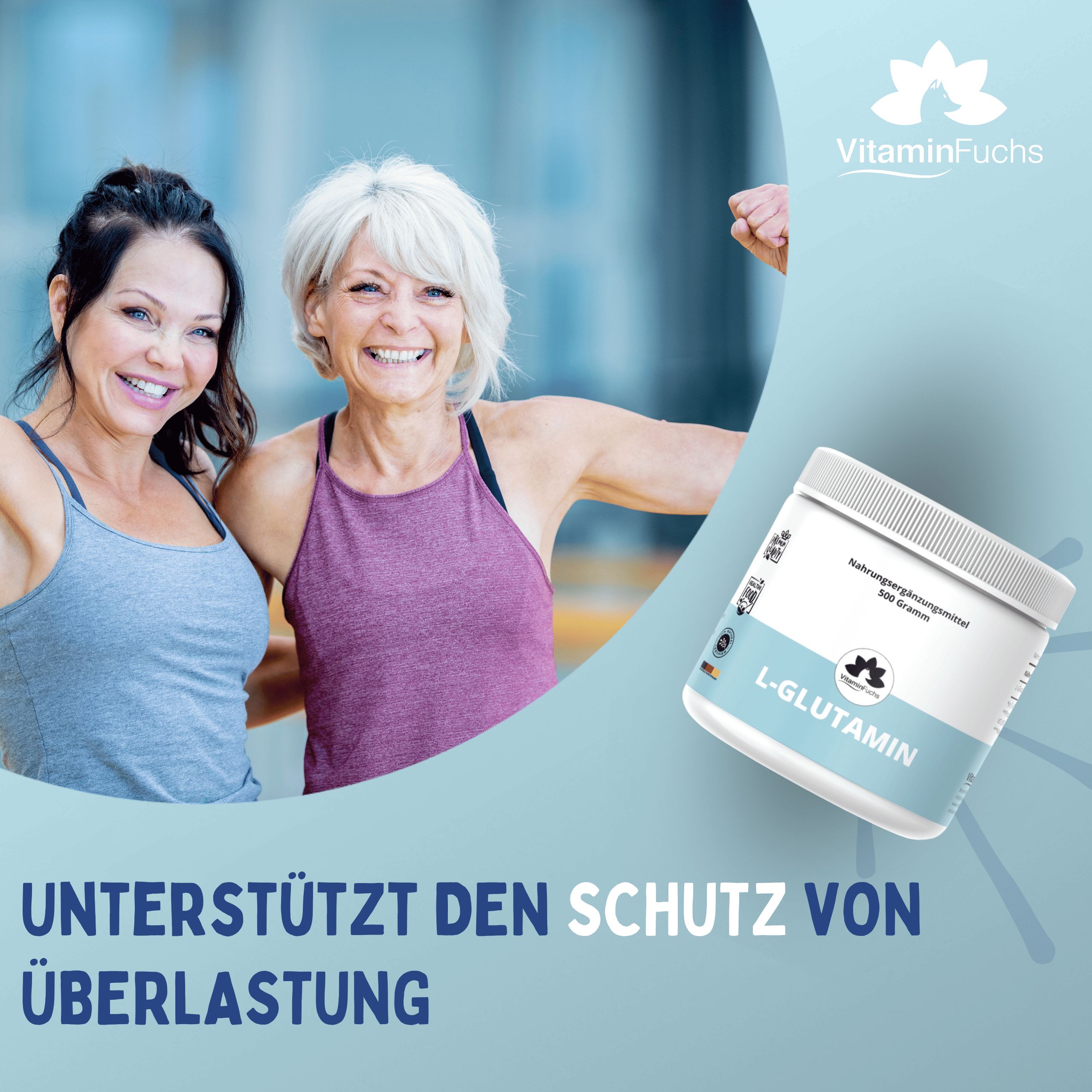 Zwei lächelnde Frauen neben Dose L-Glutamin Pulver. Text: Unterstützt den Schutz von Überlastung.